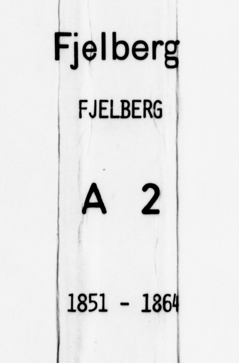 Fjelberg sokneprestembete, SAB/A-75201/H/Hab: Klokkerbok nr. A 2, 1851-1864