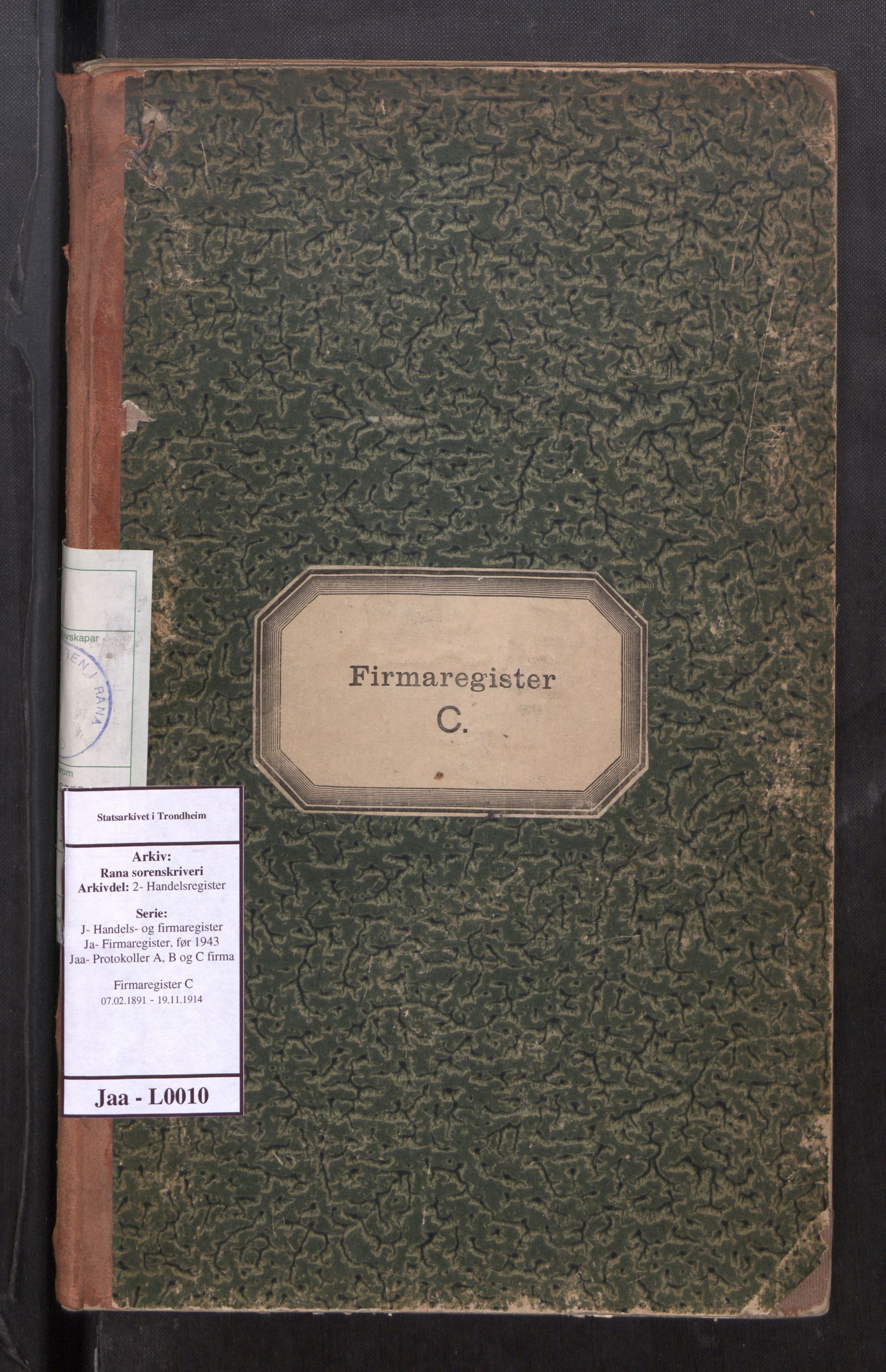 Rana sorenskriveri , AV/SAT-A-1108/2/J/Ja/Jaa/L0010: Firmaregister C, 1891-1914, s. 1