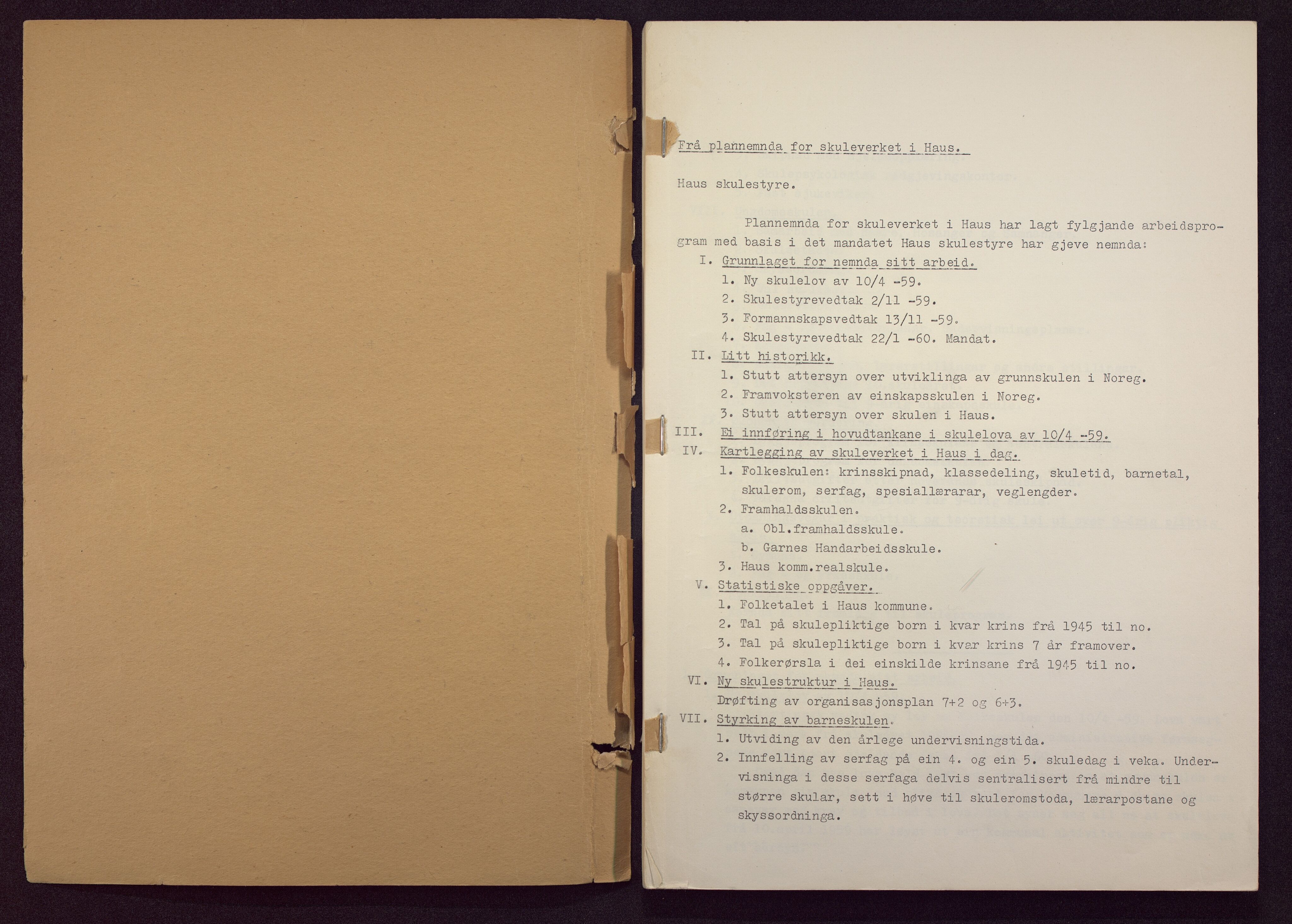 Haus/Arna kommune. Formannskapet, BBA/A-0057/X/L0001/0012: Egenproduserte trykksaker. / Innstilling frå nemnda for planlegging av skuleverket i Haus. Heftet., 1960