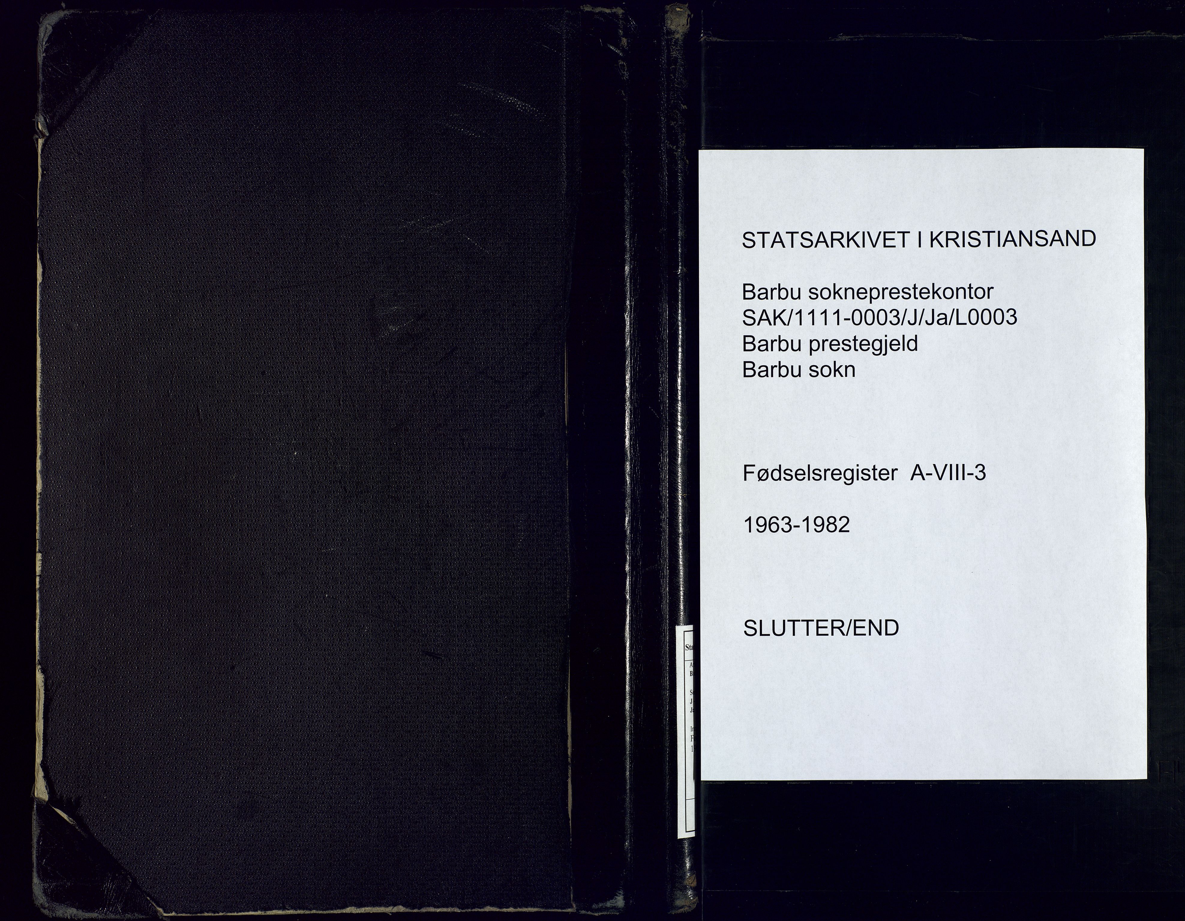 Barbu sokneprestkontor, AV/SAK-1111-0003/J/Ja/L0003: Fødselsregister nr. A-VIII-3, 1963-1982