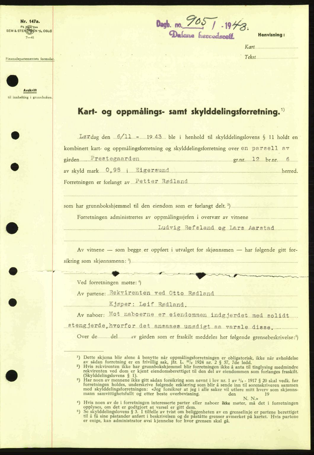 Dalane sorenskriveri, SAST/A-100309/02/G/Gb/L0046: Pantebok nr. A7, 1942-1943, Dagboknr: 905/1943