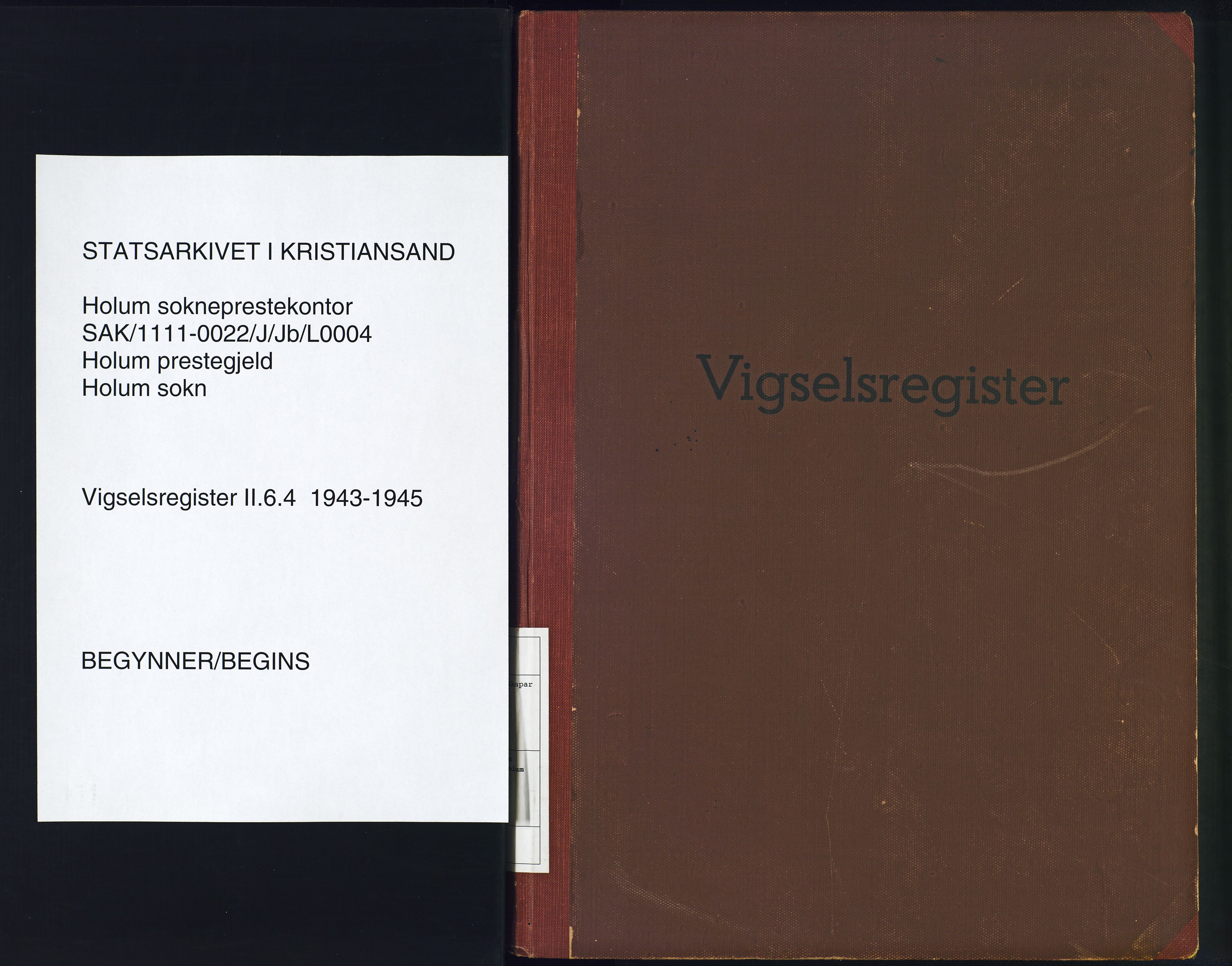 Holum sokneprestkontor, SAK/1111-0022/J/Jb/L0004: Vigselsregister nr. II.6.4, 1943-1945