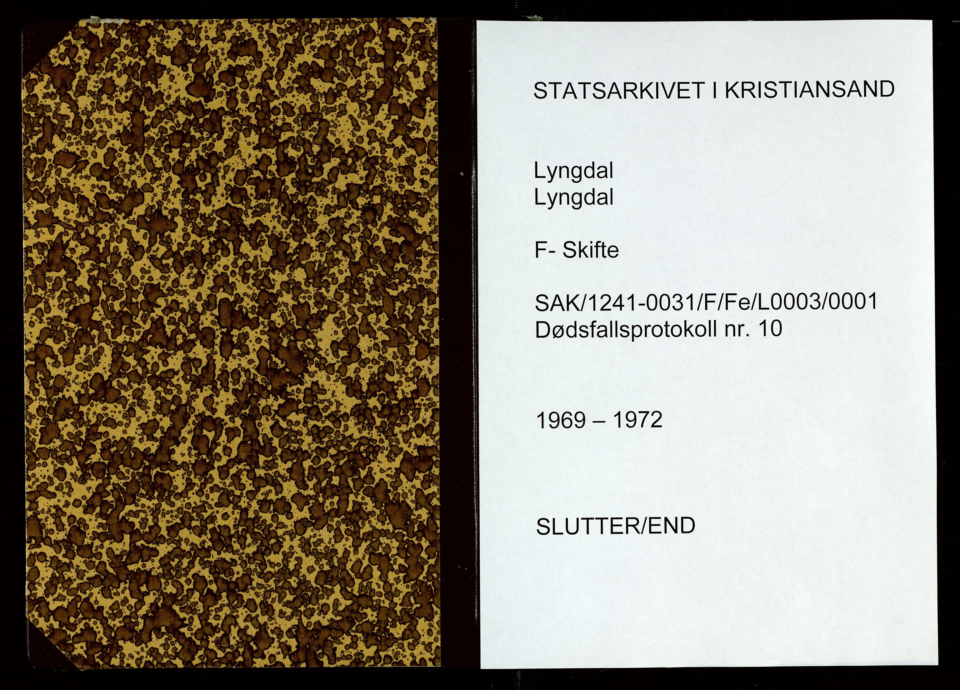Lyngdal lensmannskontor, SAK/1241-0031/F/Fe/L0003/0001: Dødsfall nr 10 / Dødsfallsprotokoll, 1969-1972