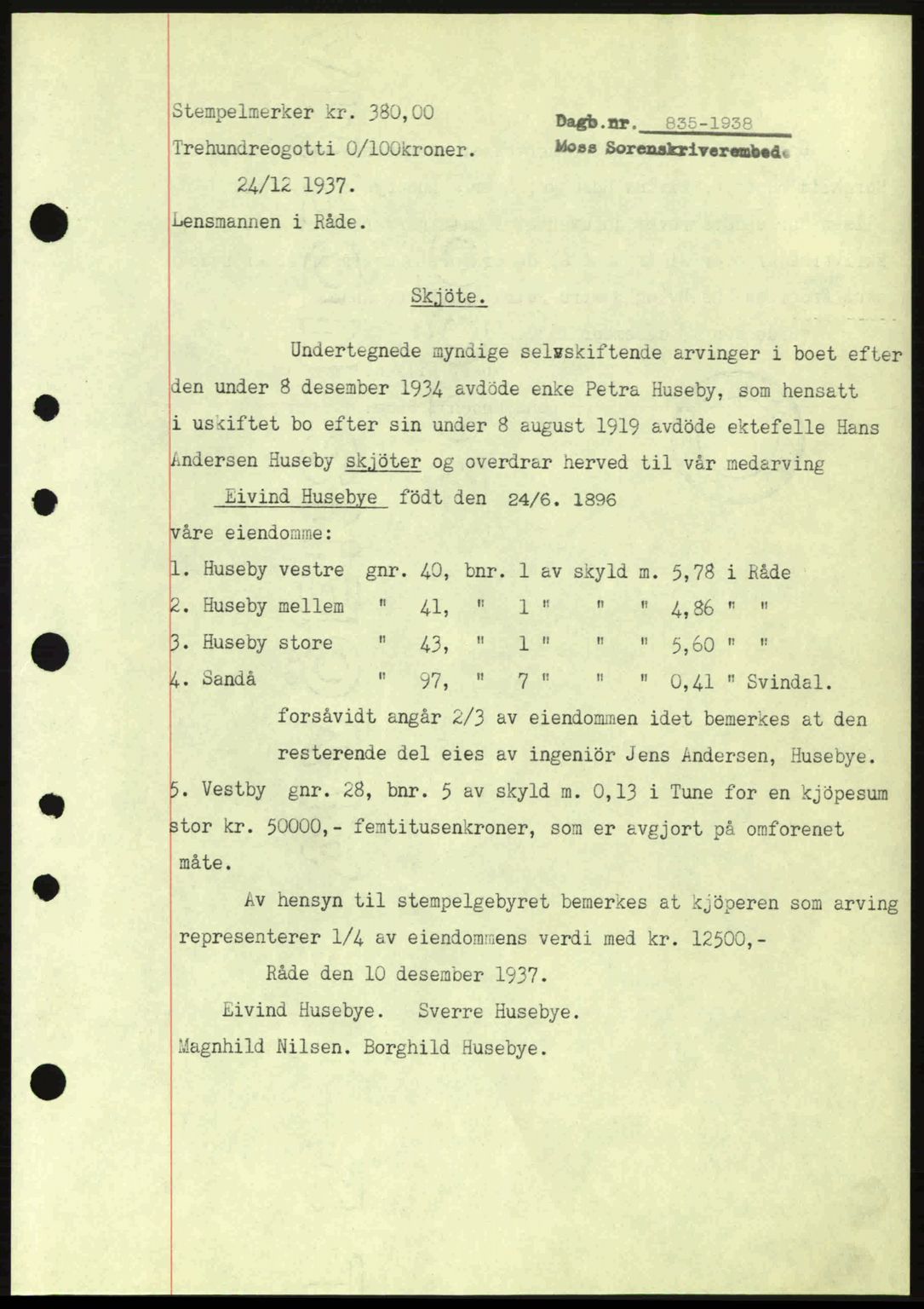 Moss sorenskriveri, SAO/A-10168: Pantebok nr. A4, 1938-1938, Dagboknr: 835/1938