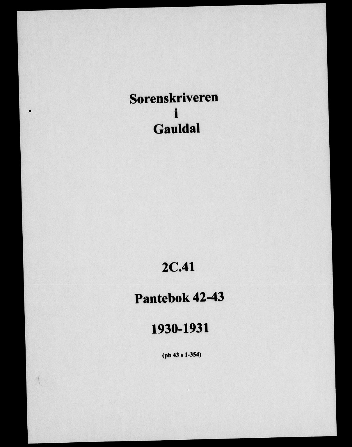 Gauldal sorenskriveri, SAT/A-0014/1/2/2C/L0041: Pantebok nr. 42-43, 1930-1931