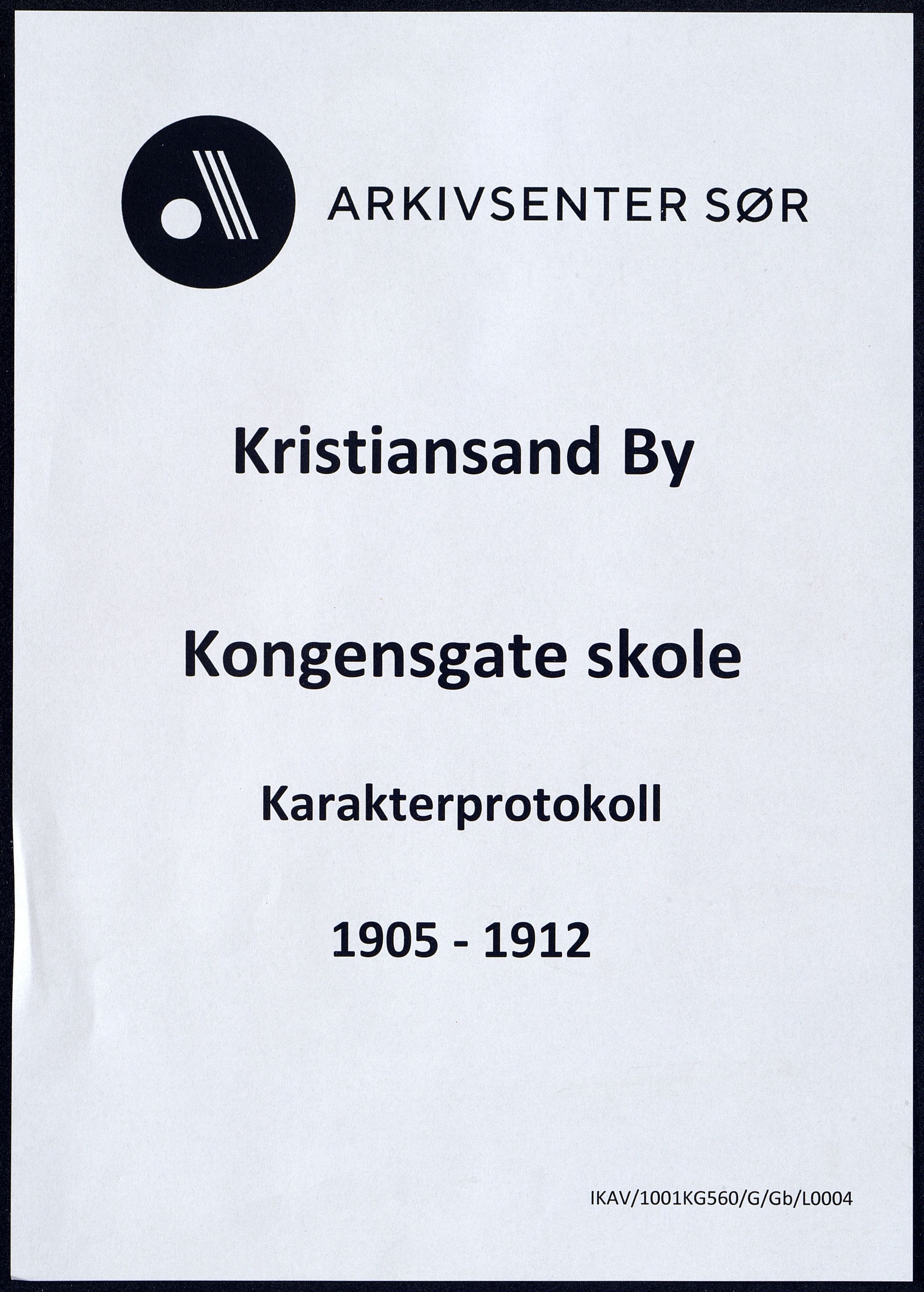 Kristiansand By - Kongensgate Skole, ARKSOR/1001KG560/G/Gb/L0004/0007: Karakterprotokoller / Karakterprotokoll, 1905-1912