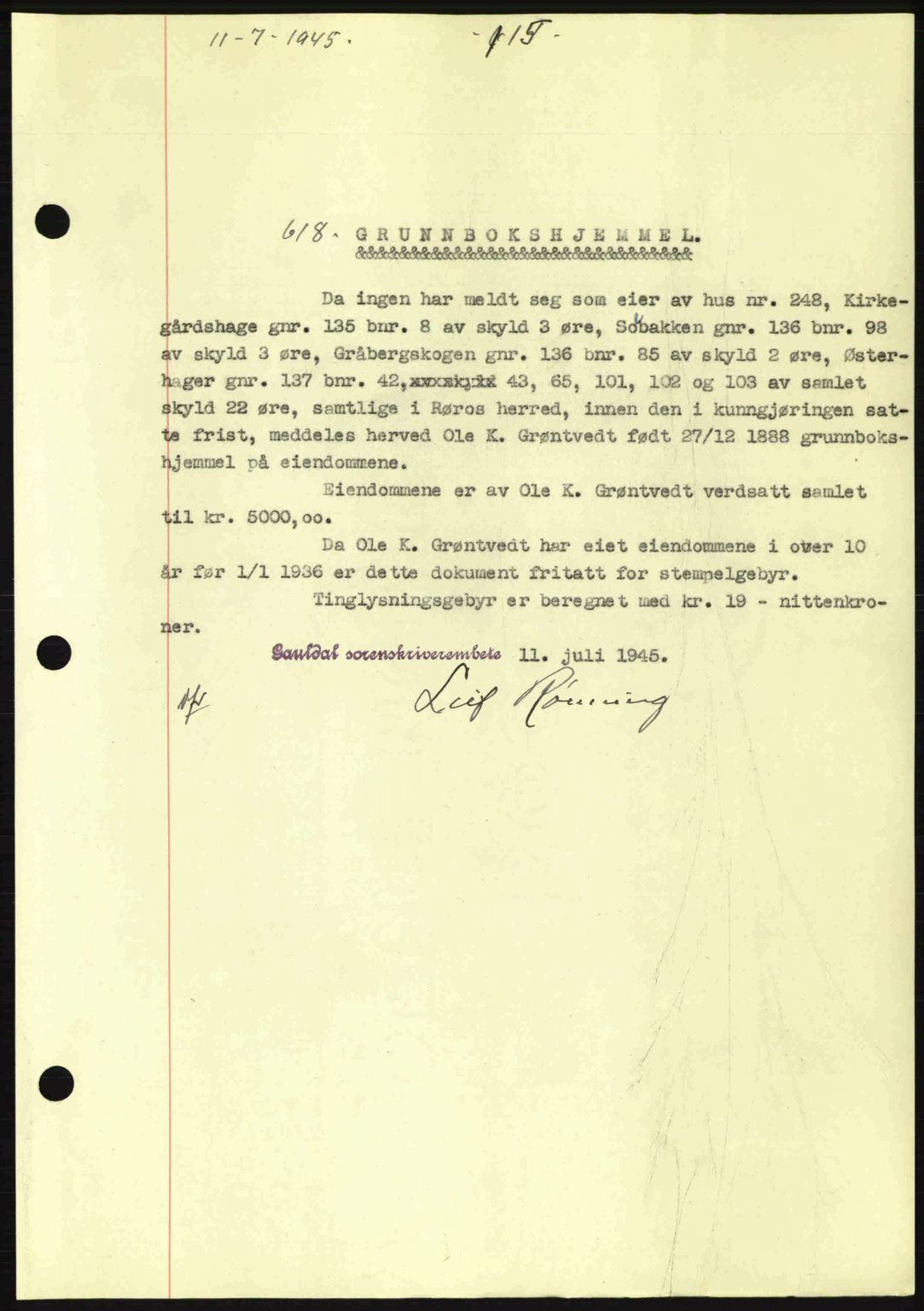 Gauldal sorenskriveri, SAT/A-0014/1/2/2C: Pantebok nr. A1a, 1945-1945, Dagboknr: 618/1945