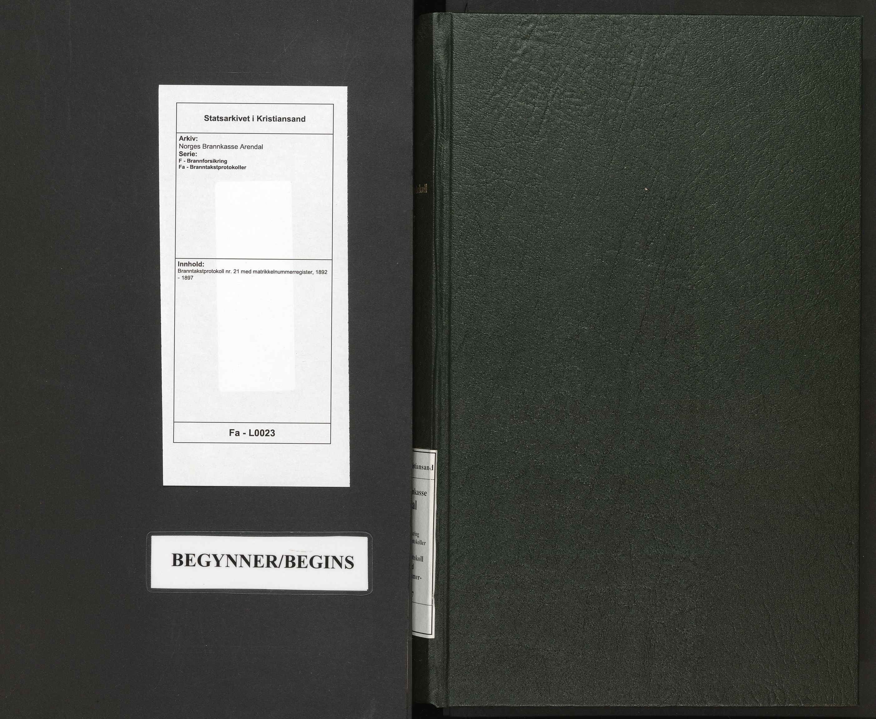 Norges Brannkasse Arendal, SAK/2241-0002/F/Fa/L0023: Branntakstprotokoll nr. 21 med matrikkelnummerregister, 1892-1897