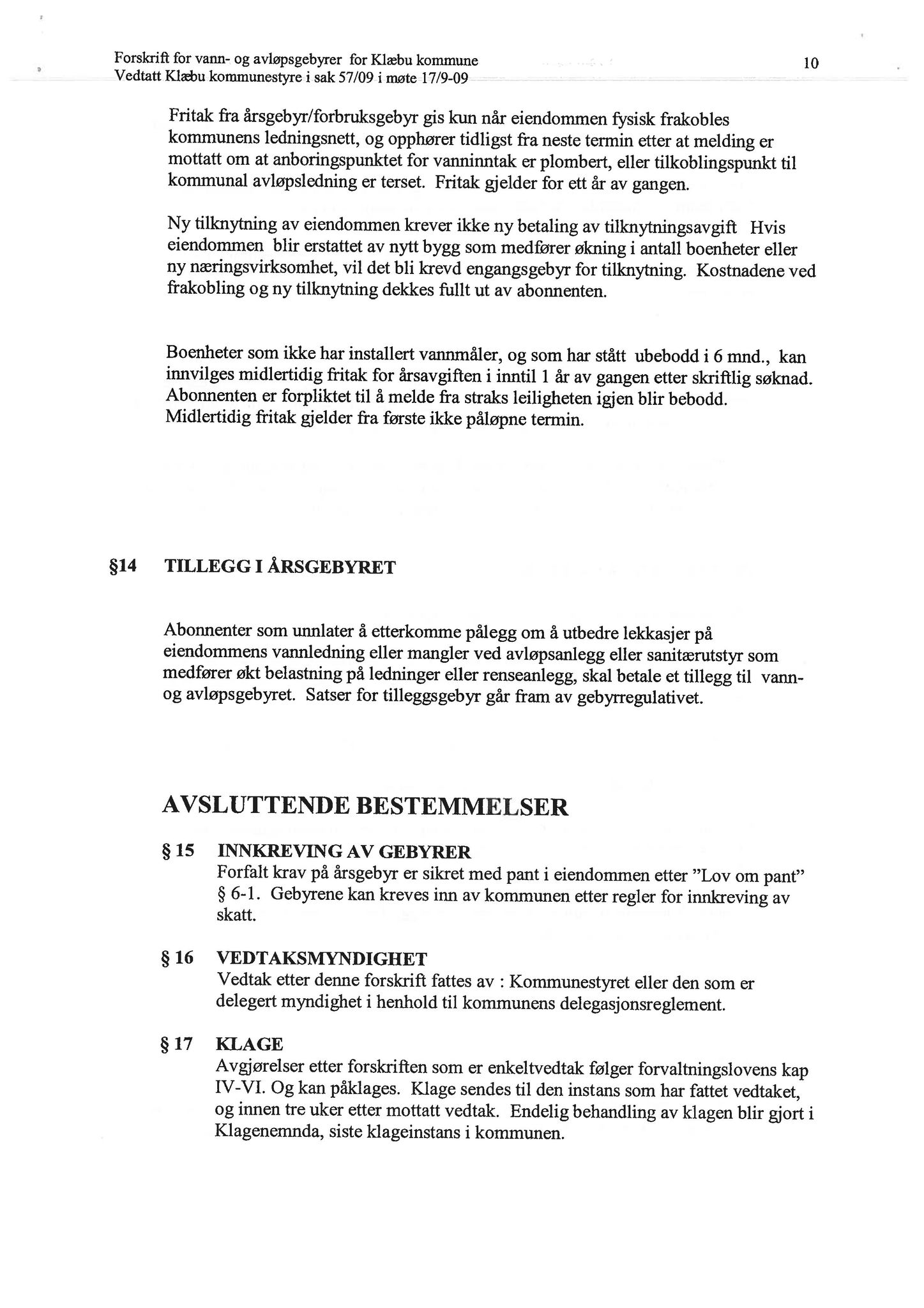 Klæbu Kommune, TRKO/KK/02-FS/L004: Formannsskapet - Møtedokumenter, 2011, s. 200