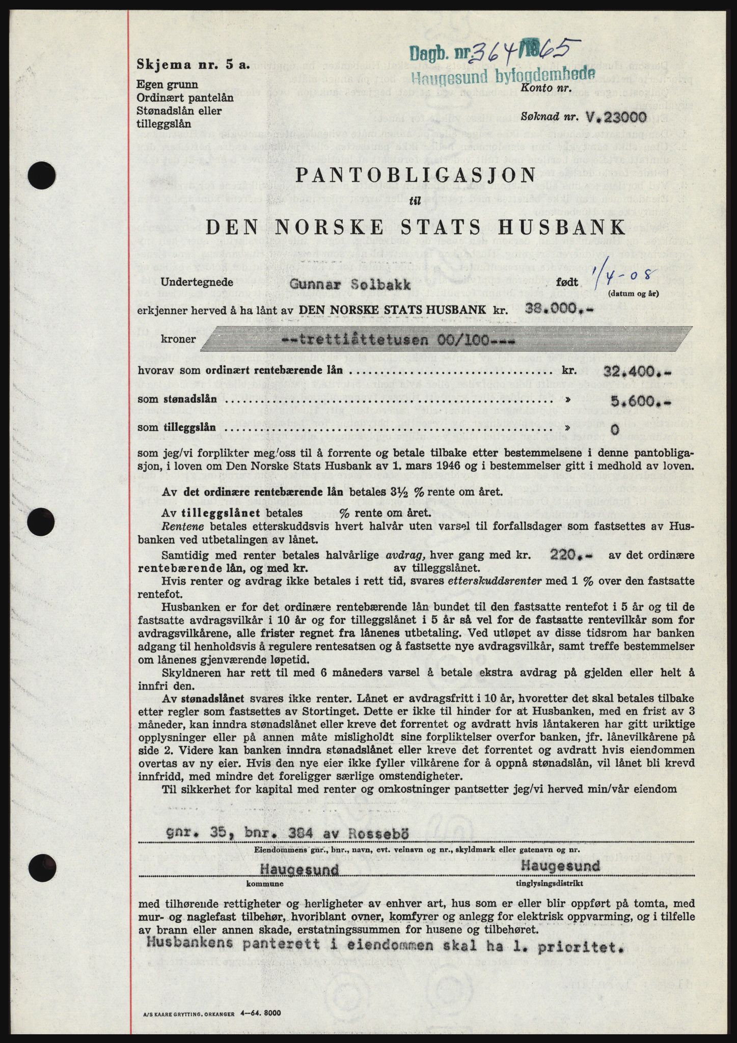 Haugesund tingrett, SAST/A-101415/01/II/IIC/L0053: Pantebok nr. B 53, 1965-1965, Dagboknr: 364/1965