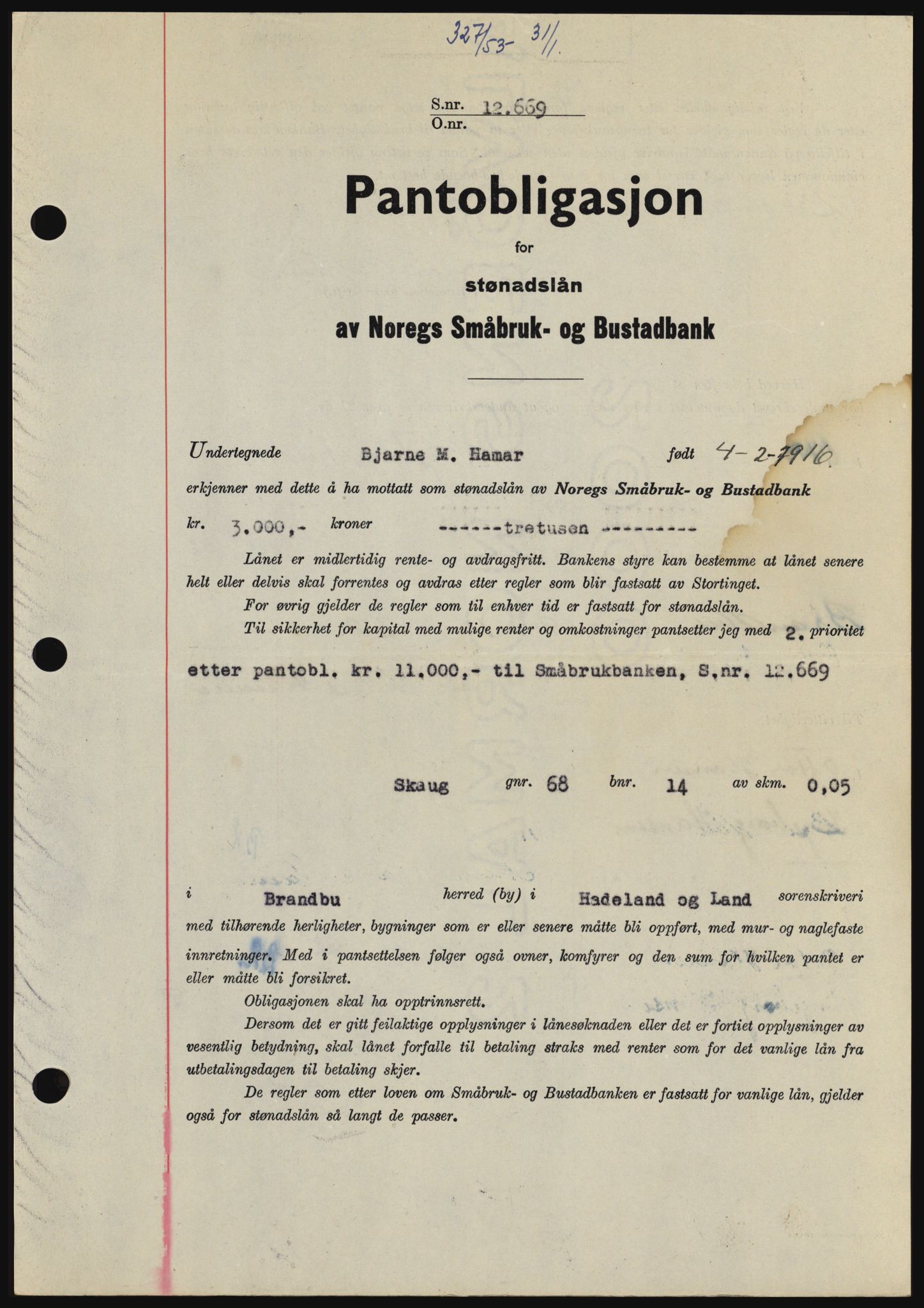 Hadeland og Land tingrett, SAH/TING-010/H/Hb/Hbc/L0026: Pantebok nr. B26, 1953-1953, Dagboknr: 327/1953