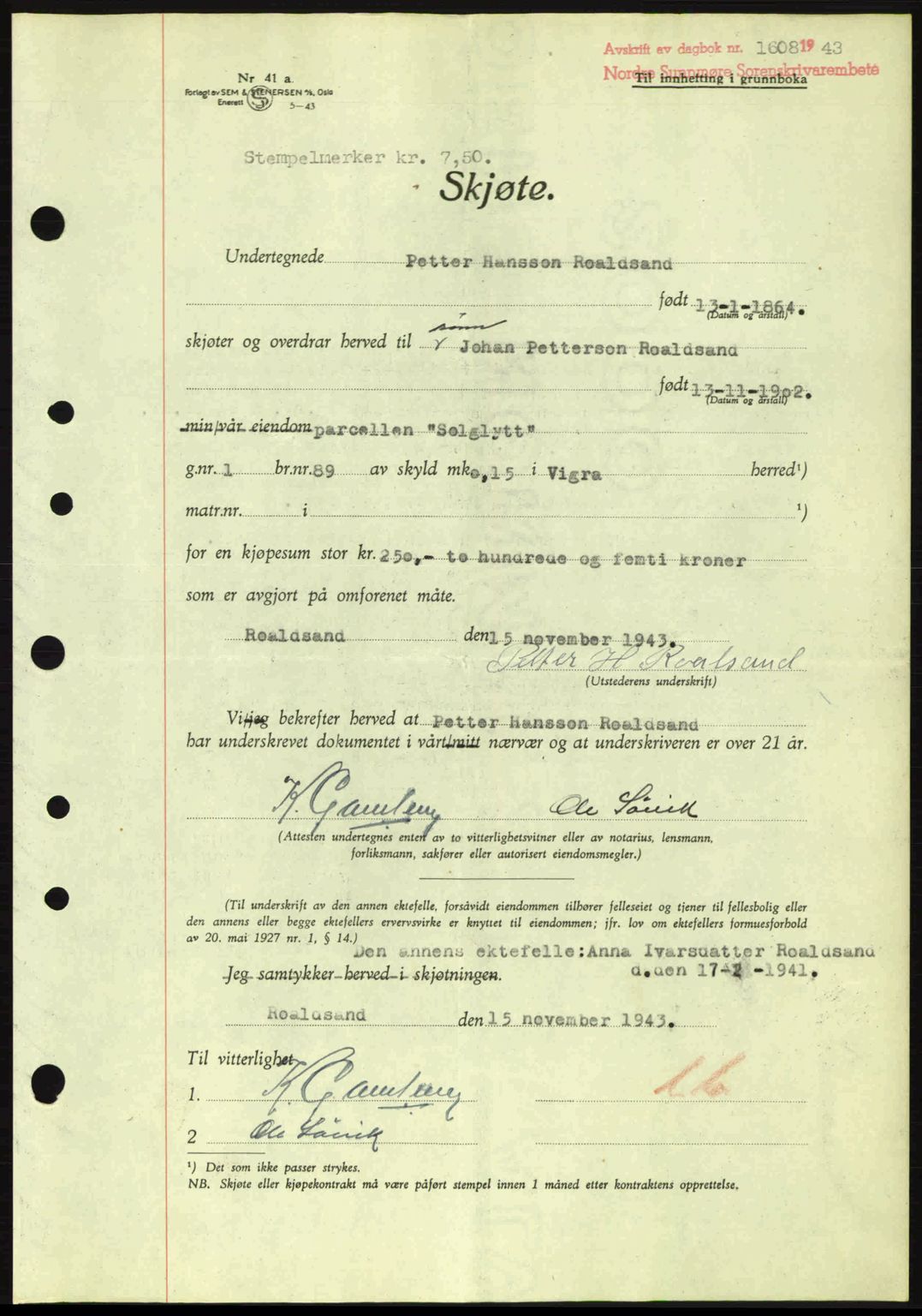 Nordre Sunnmøre sorenskriveri, AV/SAT-A-0006/1/2/2C/2Ca: Pantebok nr. A17, 1943-1944, Dagboknr: 1608/1943