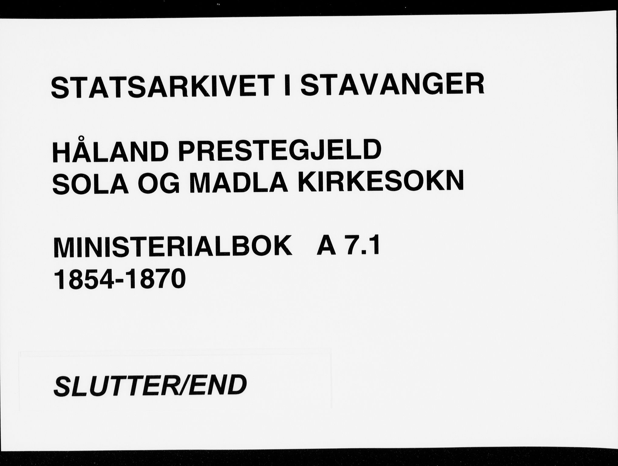 Håland sokneprestkontor, AV/SAST-A-101802/001/30BA/L0007: Ministerialbok nr. A 7.1, 1854-1870