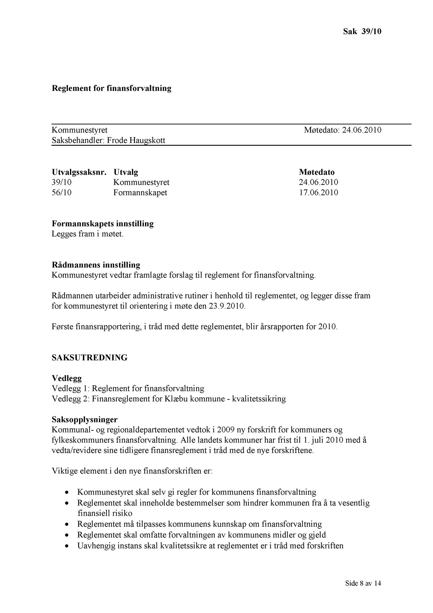 Klæbu Kommune, TRKO/KK/01-KS/L003: Kommunestyret - Møtedokumenter, 2010, s. 788