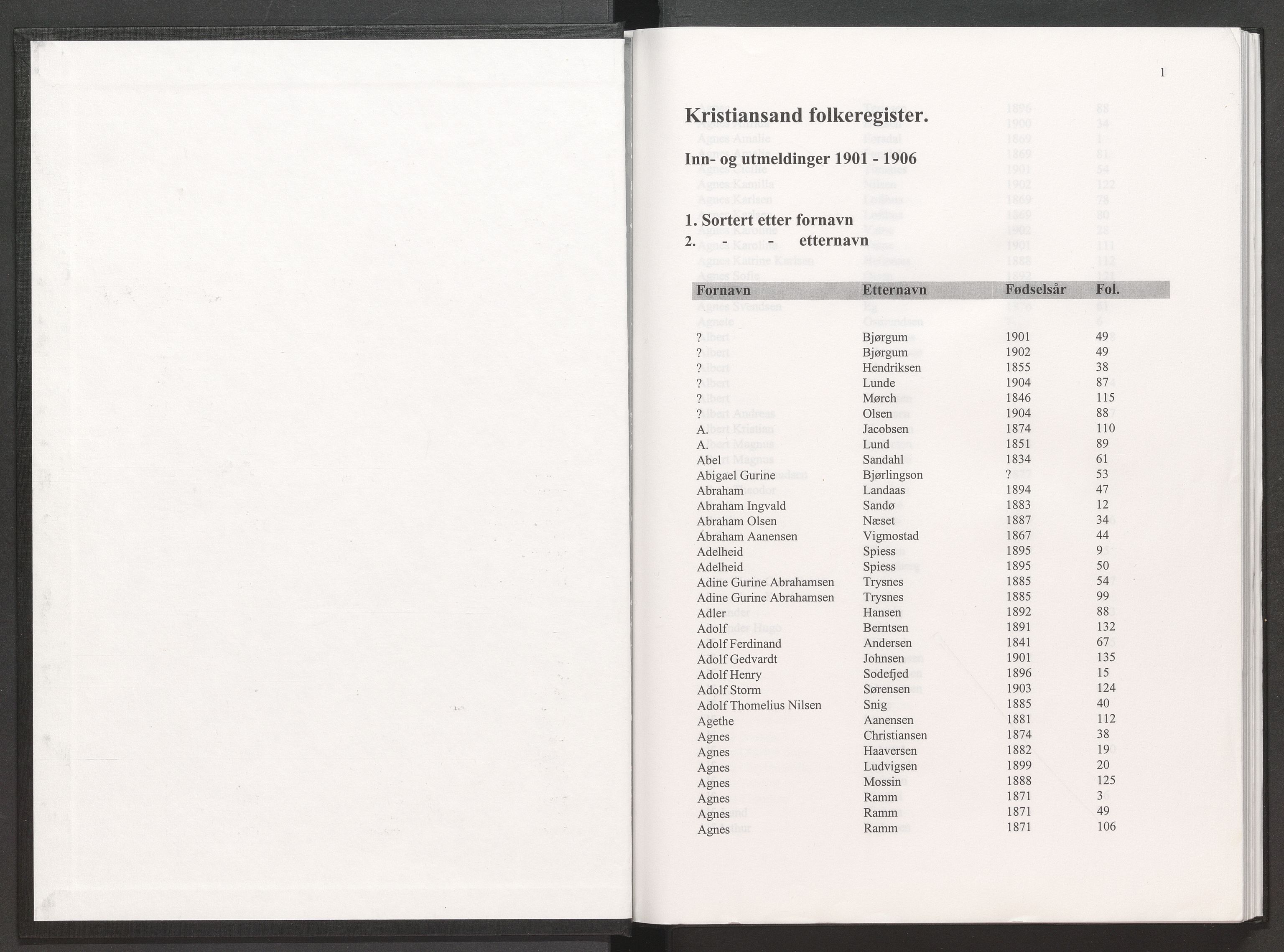 Kristiansand folkeregister, SAK/1341-0030/F/Fb/L0001/0002: Inn- og utflytting / Register til inn- og utflyttingsprotokoll, for- og etternavn, 1901-1906