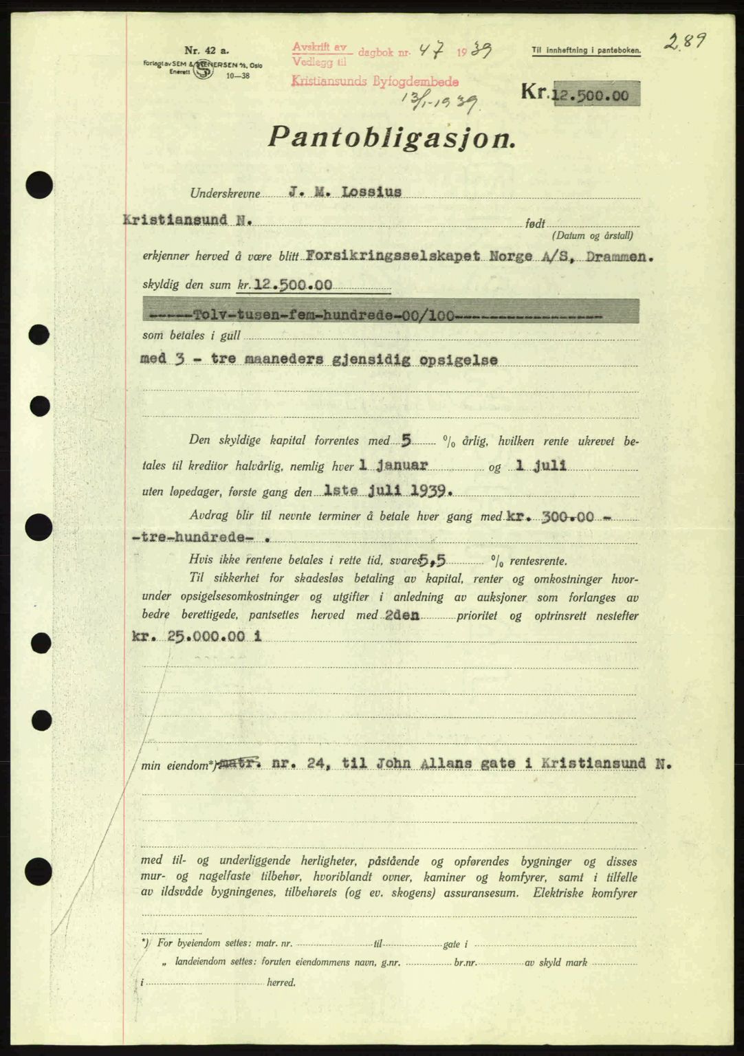 Kristiansund byfogd, AV/SAT-A-4587/A/27: Pantebok nr. 31, 1938-1939, Dagboknr: 47/1939