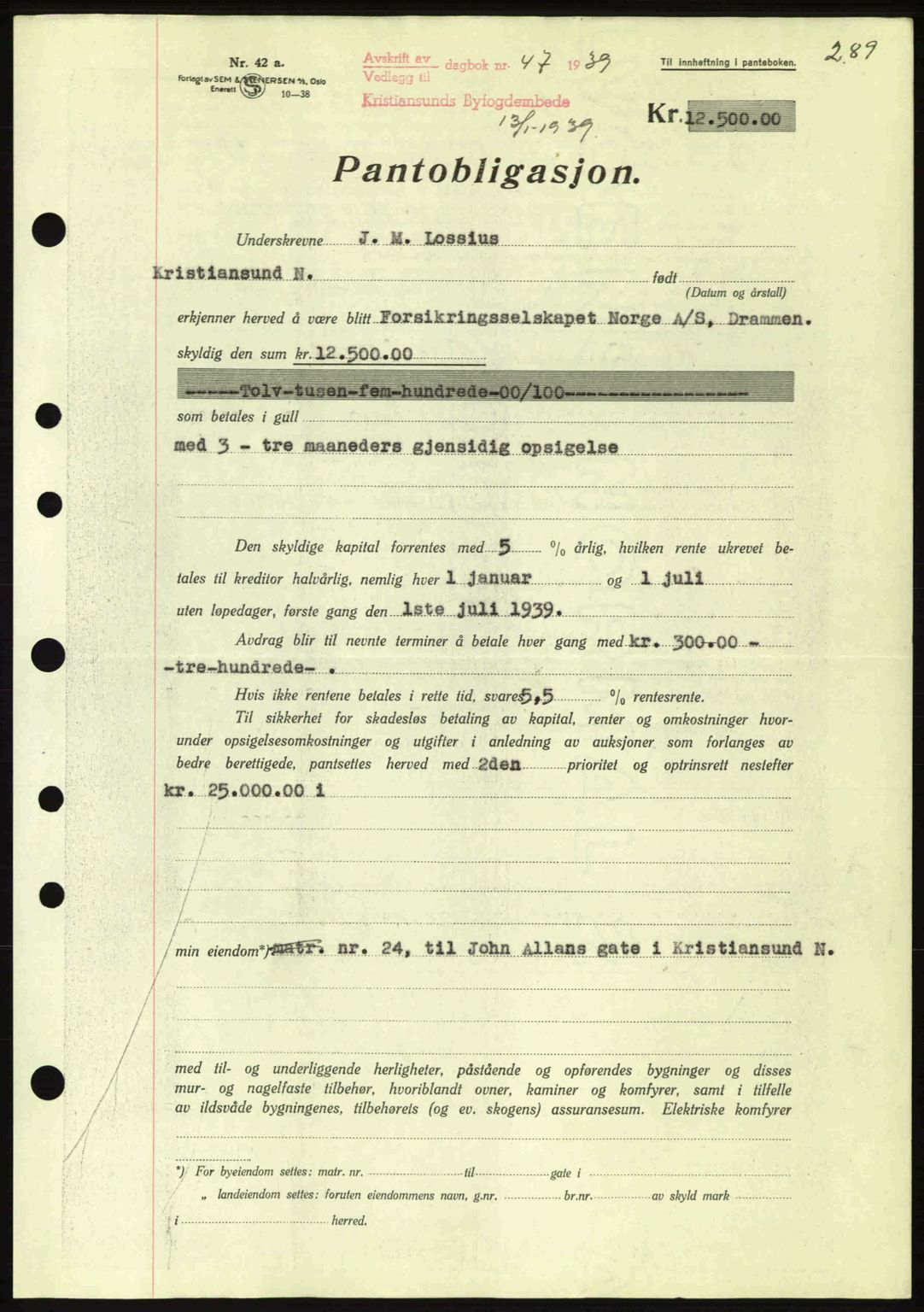 Kristiansund byfogd, SAT/A-4587/A/27: Pantebok nr. 31, 1938-1939, Dagboknr: 47/1939