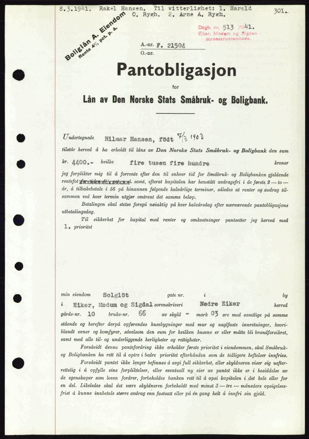 Eiker, Modum og Sigdal sorenskriveri, SAKO/A-123/G/Ga/Gab/L0043: Pantebok nr. A13, 1940-1941, Dagboknr: 513/1941