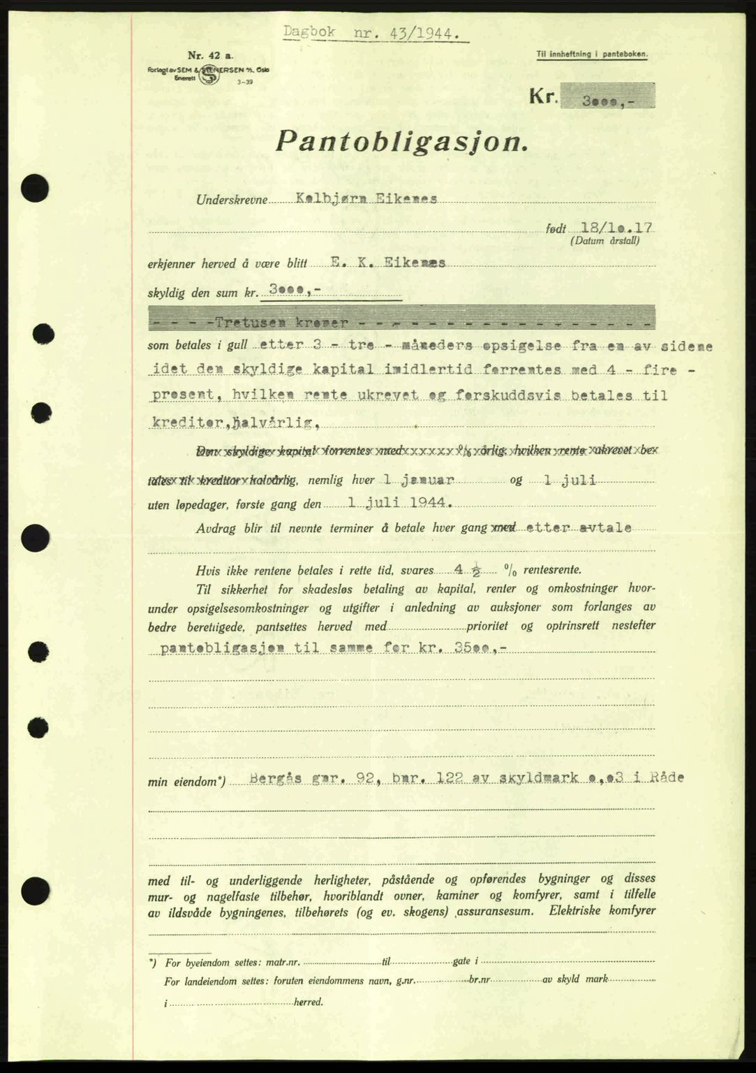 Moss sorenskriveri, SAO/A-10168: Pantebok nr. B13, 1943-1945, Dagboknr: 43/1944