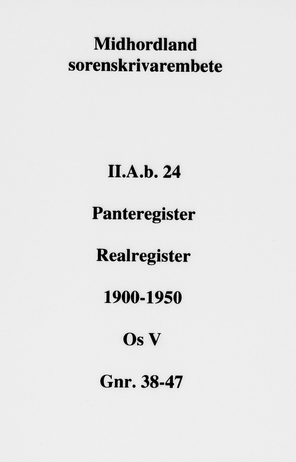 Midhordland sorenskriveri, SAB/A-3001/1/G/Ga/Gab/L0024a: Panteregister nr. II.A.b.24a