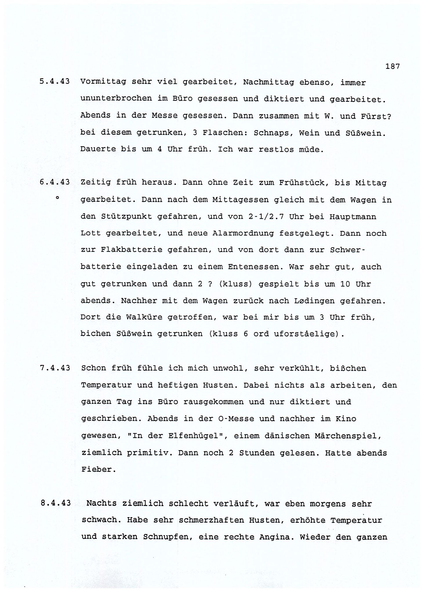 Dagbokopptegnelser av en tysk marineoffiser stasjonert i Norge , FMFB/A-1160/F/L0001: Dagbokopptegnelser av en tysk marineoffiser stasjonert i Norge, 1941-1944, s. 187