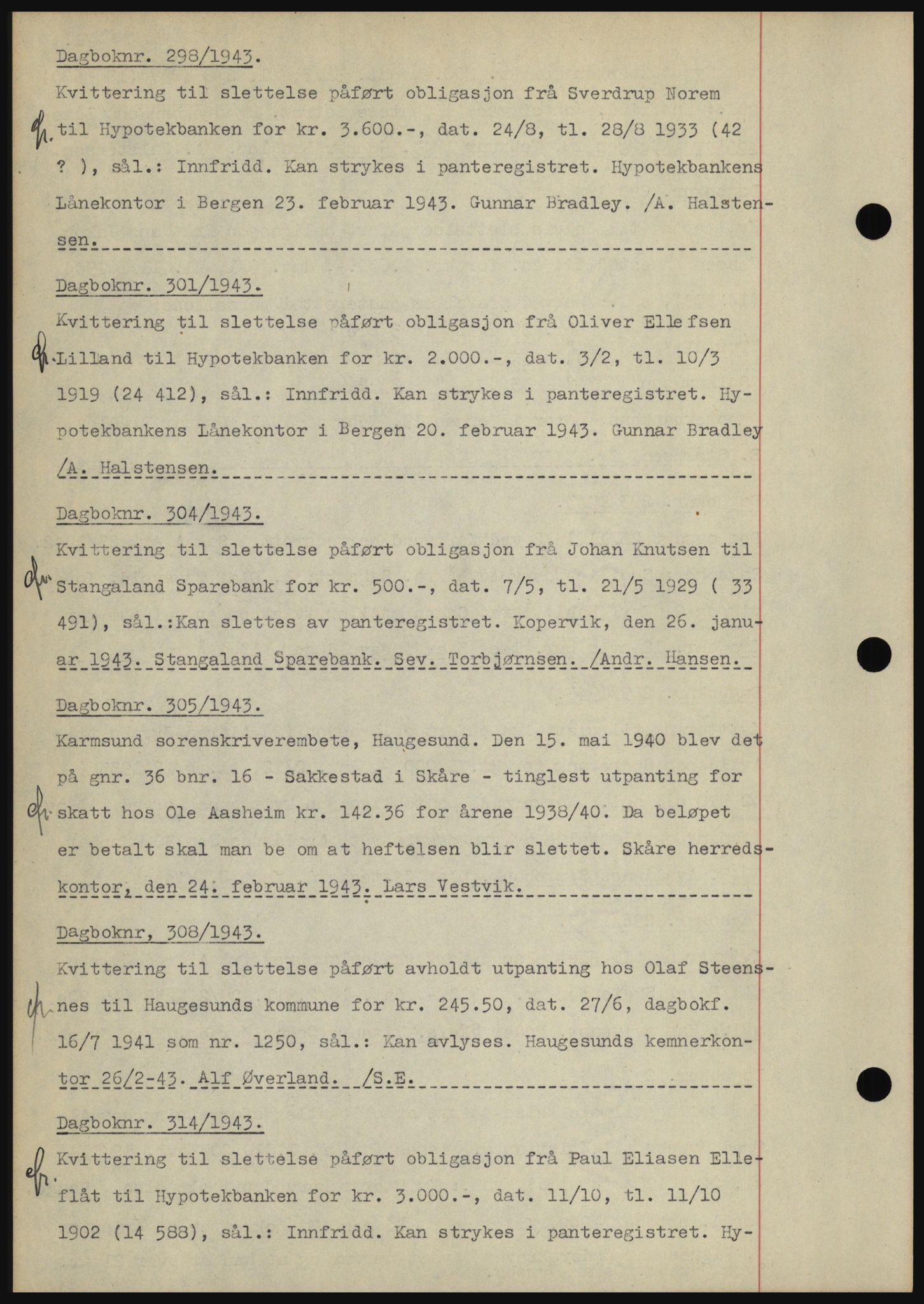 Karmsund sorenskriveri, SAST/A-100311/01/II/IIBBE/L0008: Pantebok nr. B 54, 1942-1943, Dagboknr: 298/1943