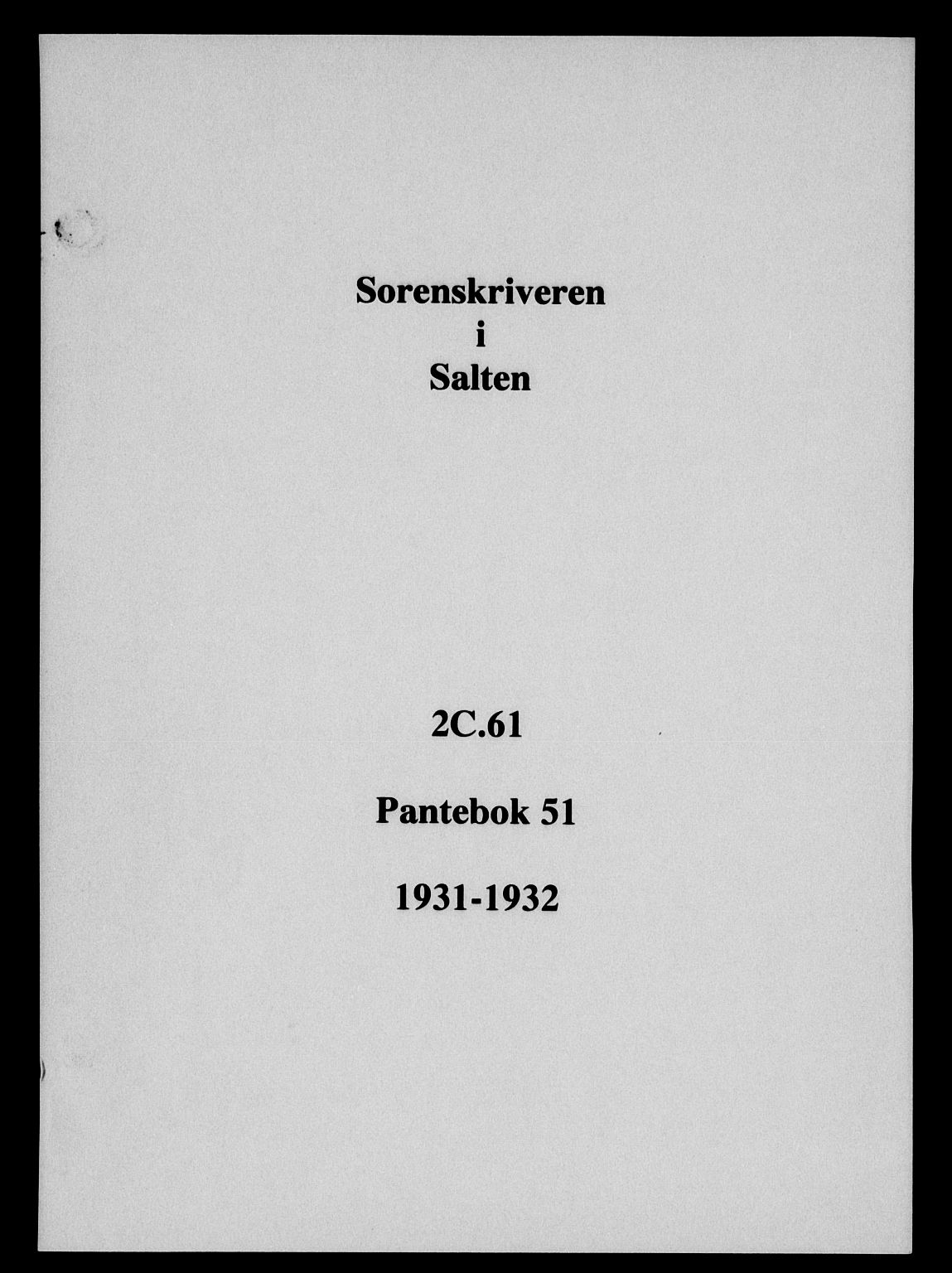 Salten sorenskriveri, SAT/A-4578/1/2/2C/L0061: Pantebok nr. 51, 1931-1932