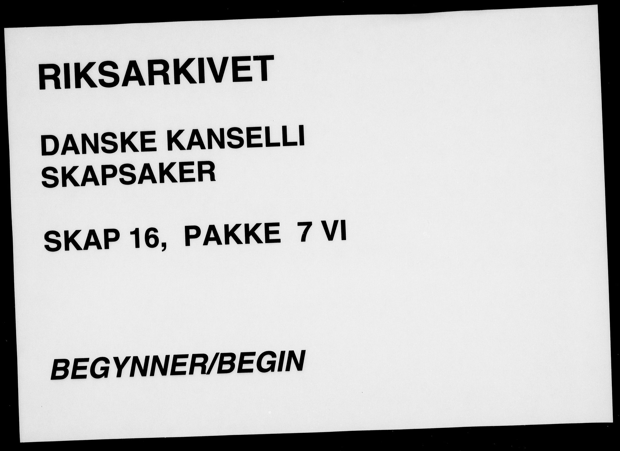 Danske Kanselli, Skapsaker, RA/EA-4061/F/L0100: Skap 16, pakke 7 VI, 1770-1787, s. 1