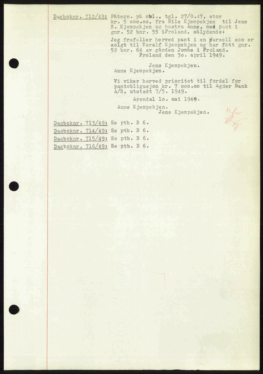 Nedenes sorenskriveri, AV/SAK-1221-0006/G/Gb/Gba/L0060: Pantebok nr. A12, 1948-1949, Dagboknr: 712/1949