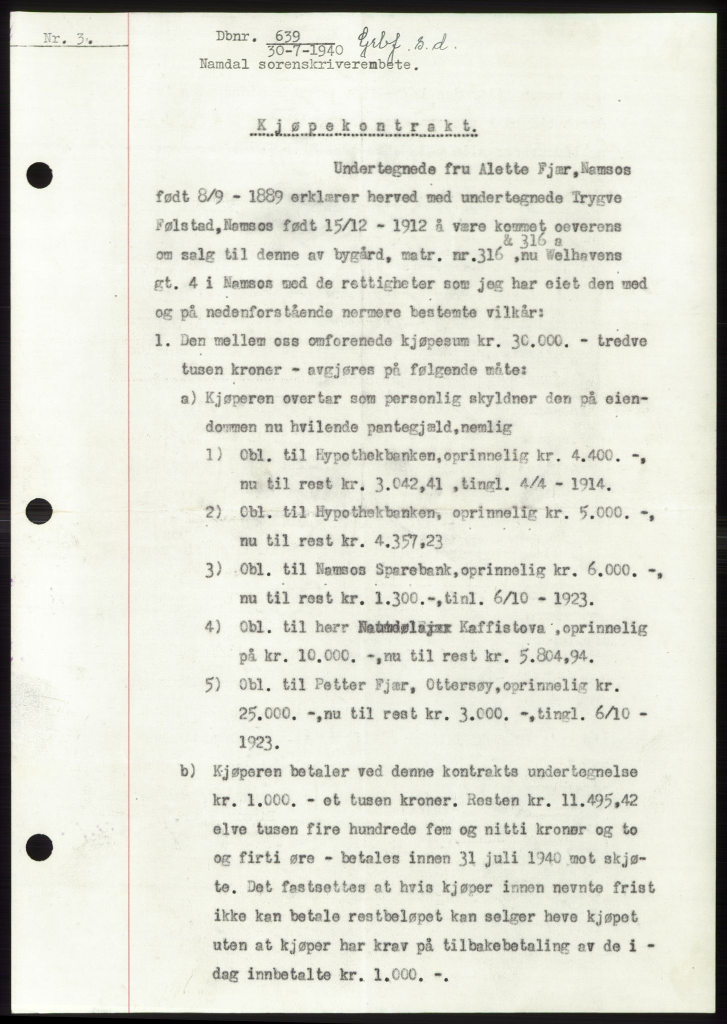 Namdal sorenskriveri, SAT/A-4133/1/2/2C: Pantebok nr. -, 1940-1941, Tingl.dato: 30.07.1940