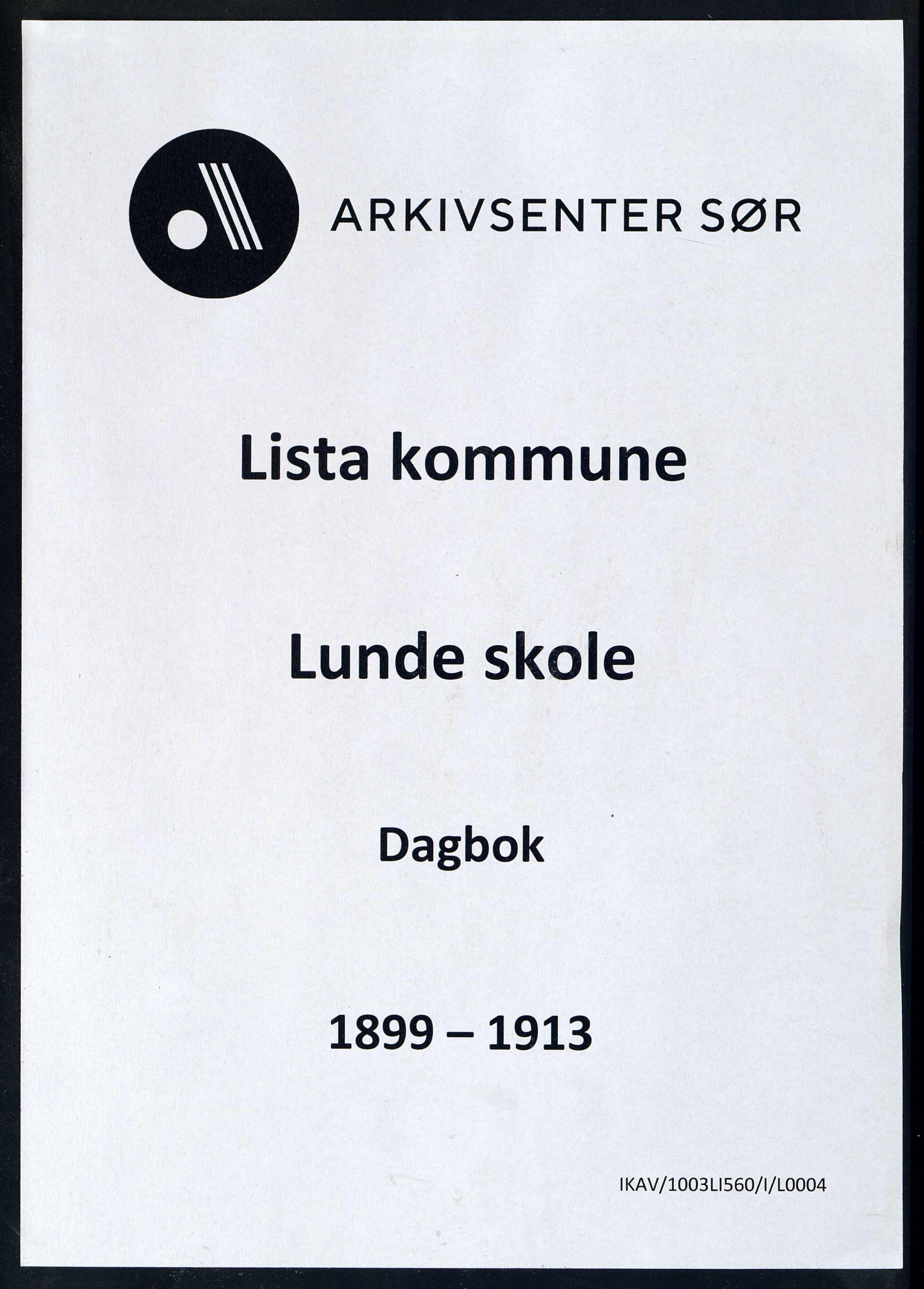 Lista kommune - Lunde Skole, ARKSOR/1003LI560/I/L0004: Dagbok, 1899-1913