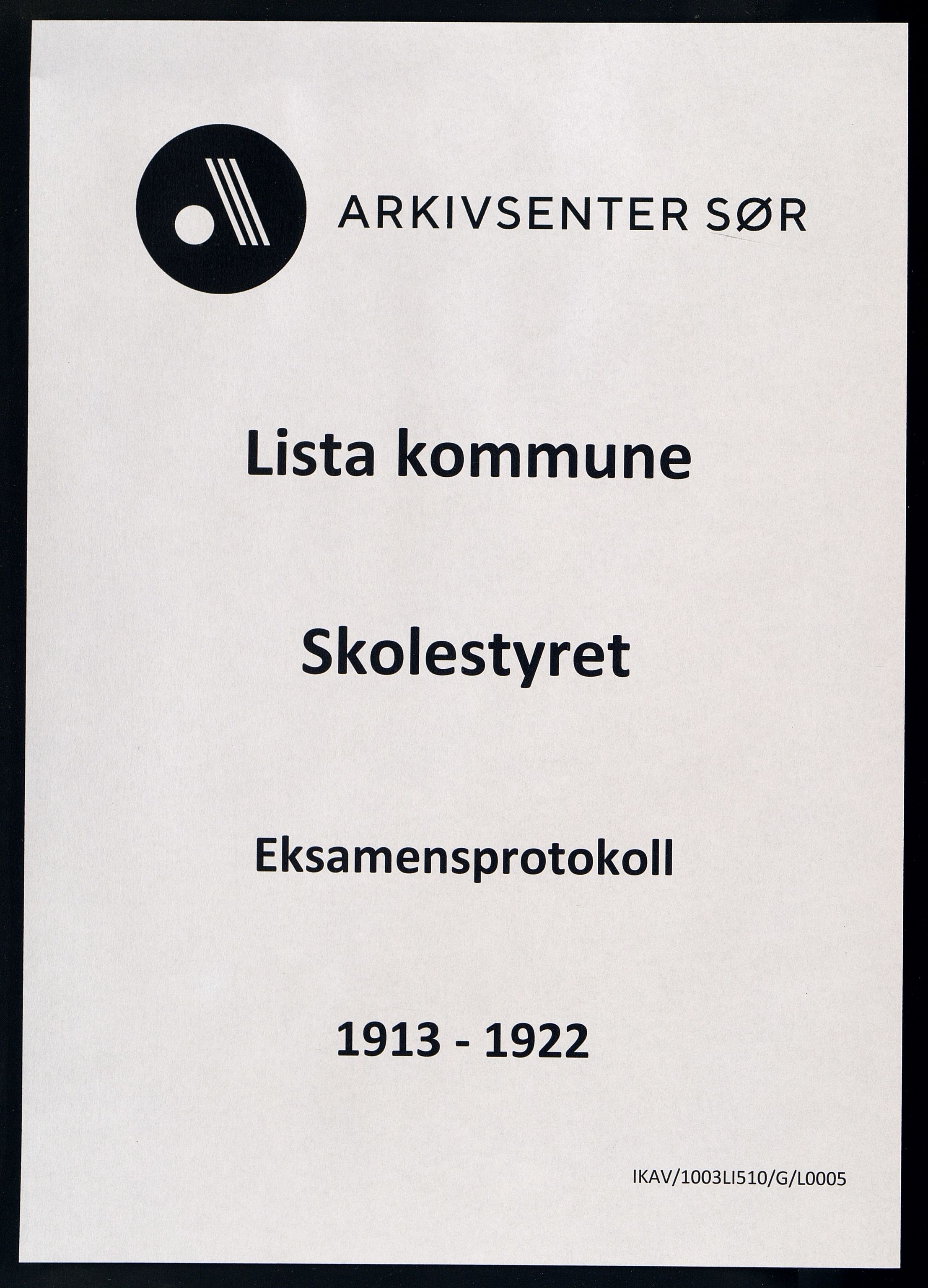 Lista kommune - Skolekommisjonen/Skolestyret, IKAV/1003LI510/G/L0005: Eksamensprotokoll, 1913-1922