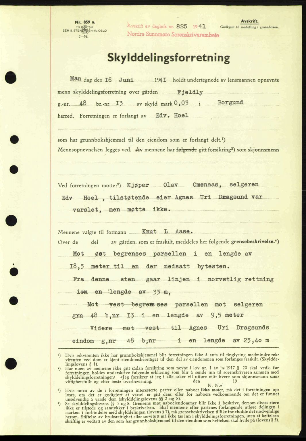Nordre Sunnmøre sorenskriveri, SAT/A-0006/1/2/2C/2Ca: Pantebok nr. A11, 1941-1941, Dagboknr: 825/1941
