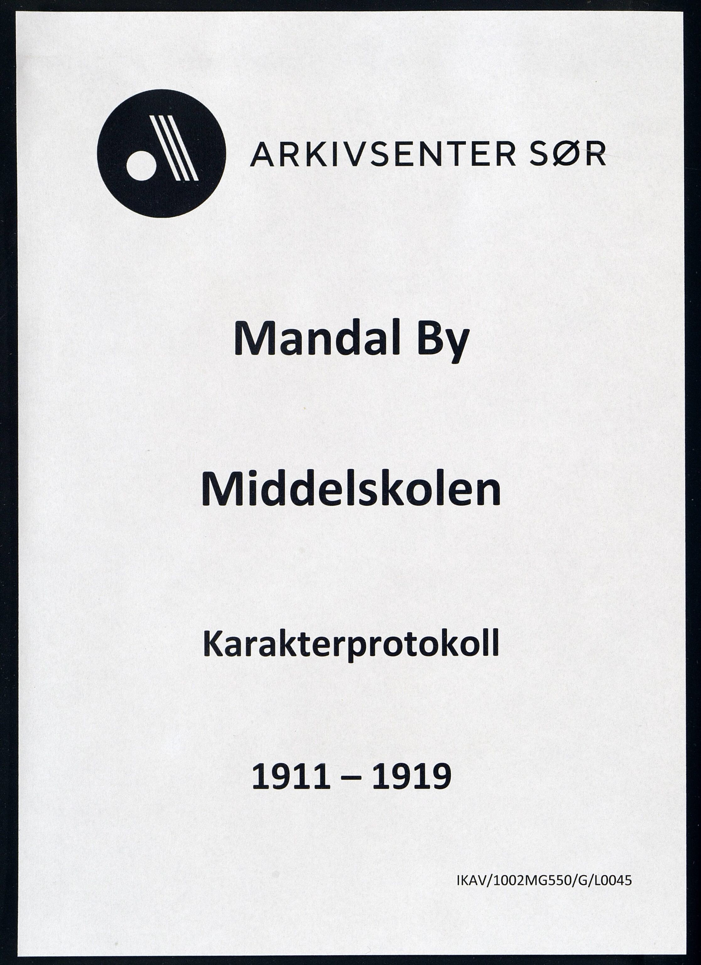 Mandal By - Borgerskolen/Middelskolen/Høiere Allmenskole, ARKSOR/1002MG550/G/L0045: Karakterprotokoll (d), 1911-1919