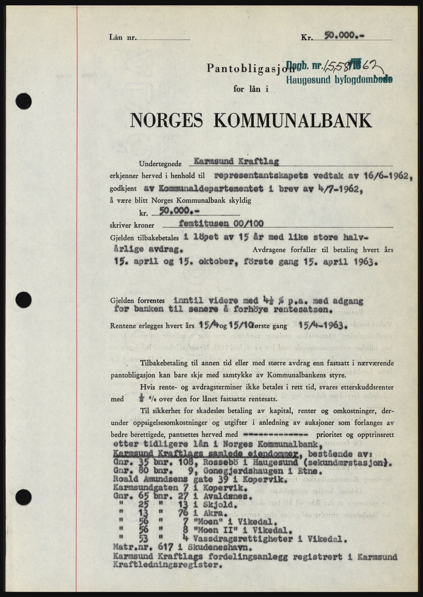 Haugesund tingrett, SAST/A-101415/01/II/IIC/L0049: Pantebok nr. B 49, 1962-1962, Dagboknr: 1558/1962