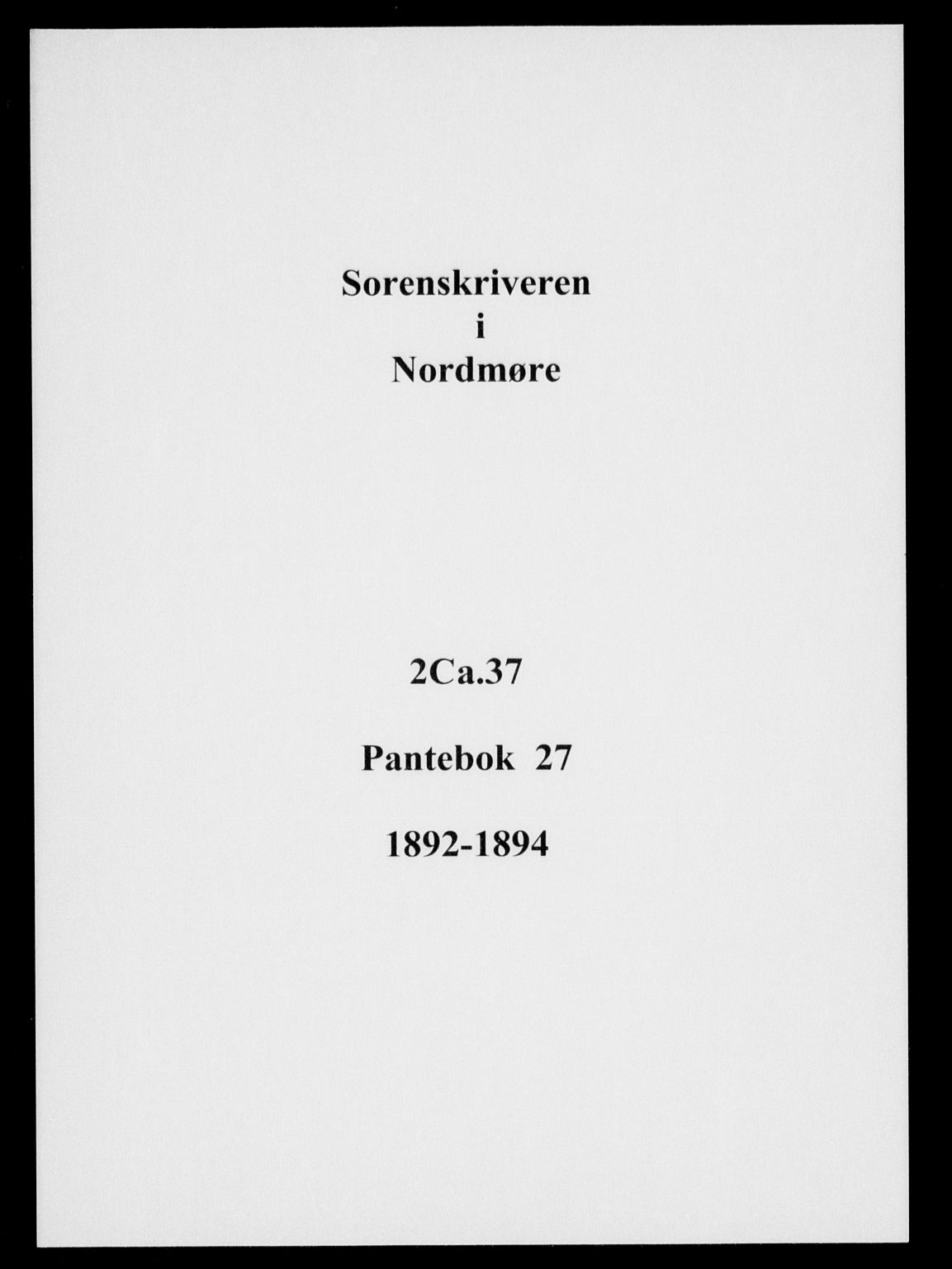 Nordmøre sorenskriveri, SAT/A-4132/1/2/2Ca/L0037: Pantebok nr. 27, 1892-1894