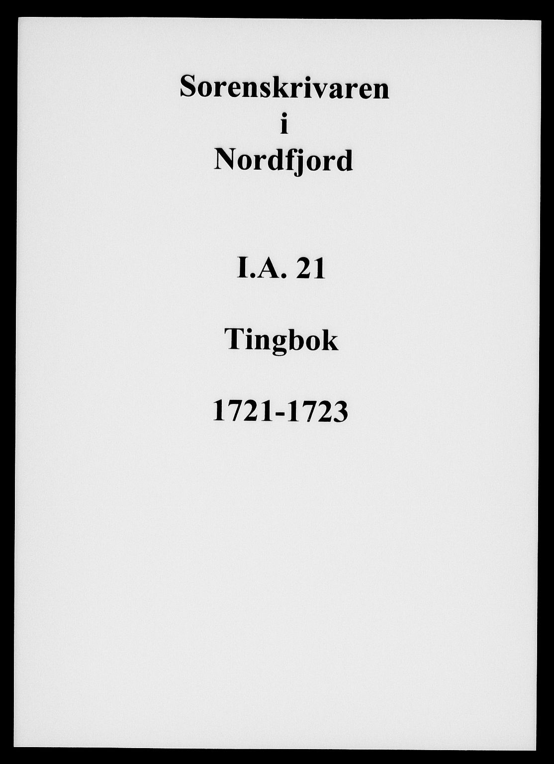 Nordfjord sorenskriveri, AV/SAB-A-2801/01/01a/L0021: Tingbøker (justisprotokoller), 1721-1723