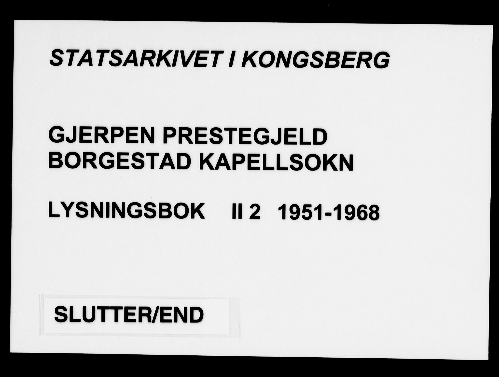 Gjerpen kirkebøker, SAKO/A-265/H/Hb/L0002: Lysningsprotokoll nr. II 2, 1951-1968