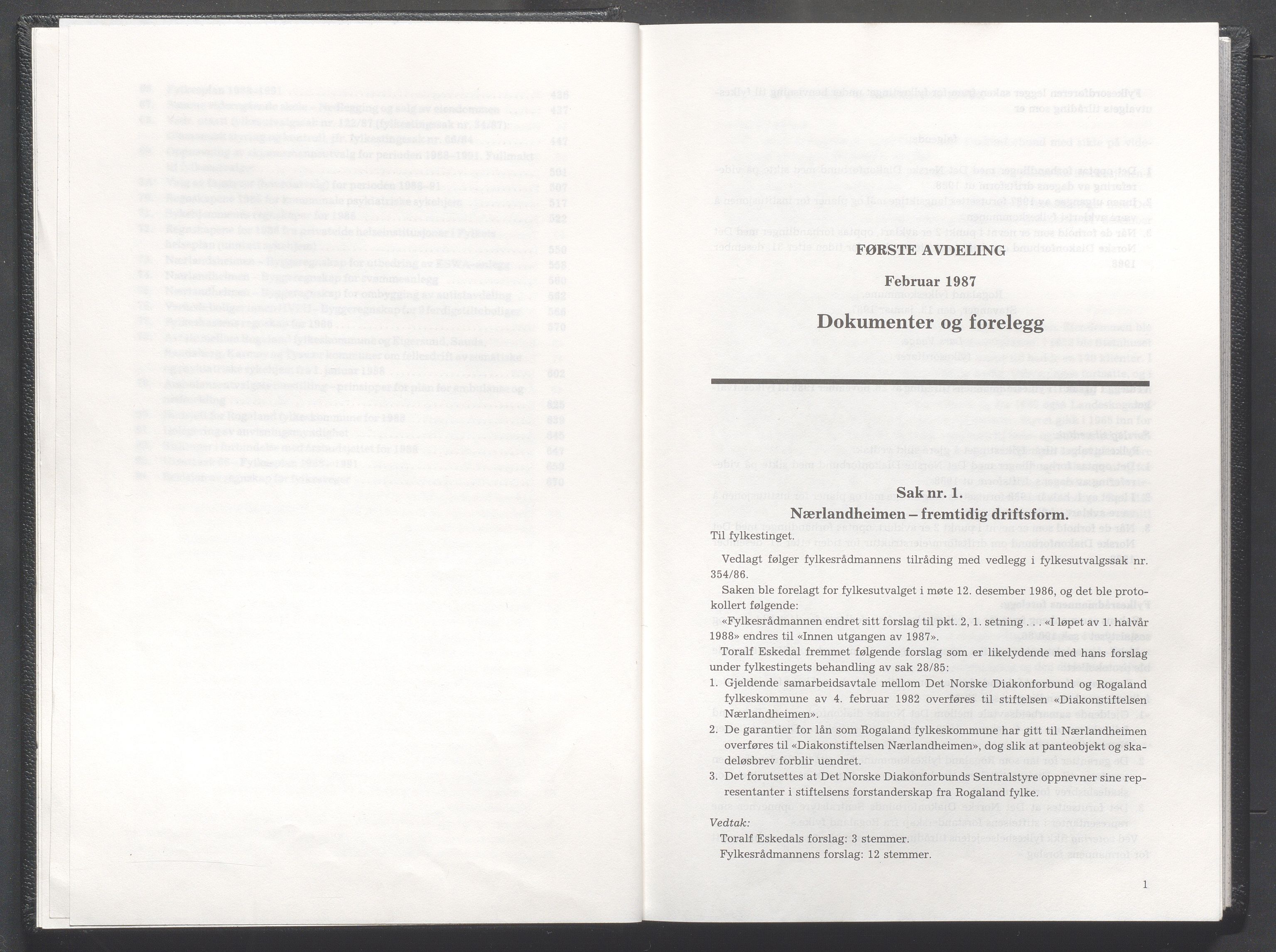 Rogaland fylkeskommune - Fylkesrådmannen , IKAR/A-900/A/Aa/Aaa/L0107: Møtebok , 1987, s. 1