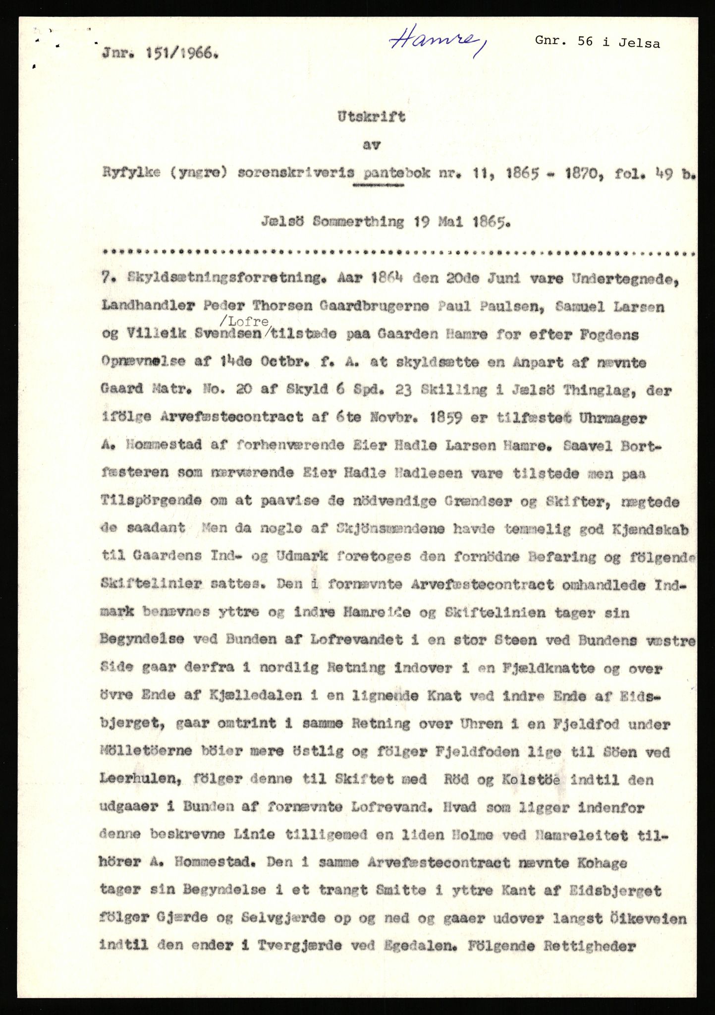 Statsarkivet i Stavanger, AV/SAST-A-101971/03/Y/Yj/L0029: Avskrifter sortert etter gårdsnavn: Haga i Skjold - Handeland, 1750-1930, s. 332