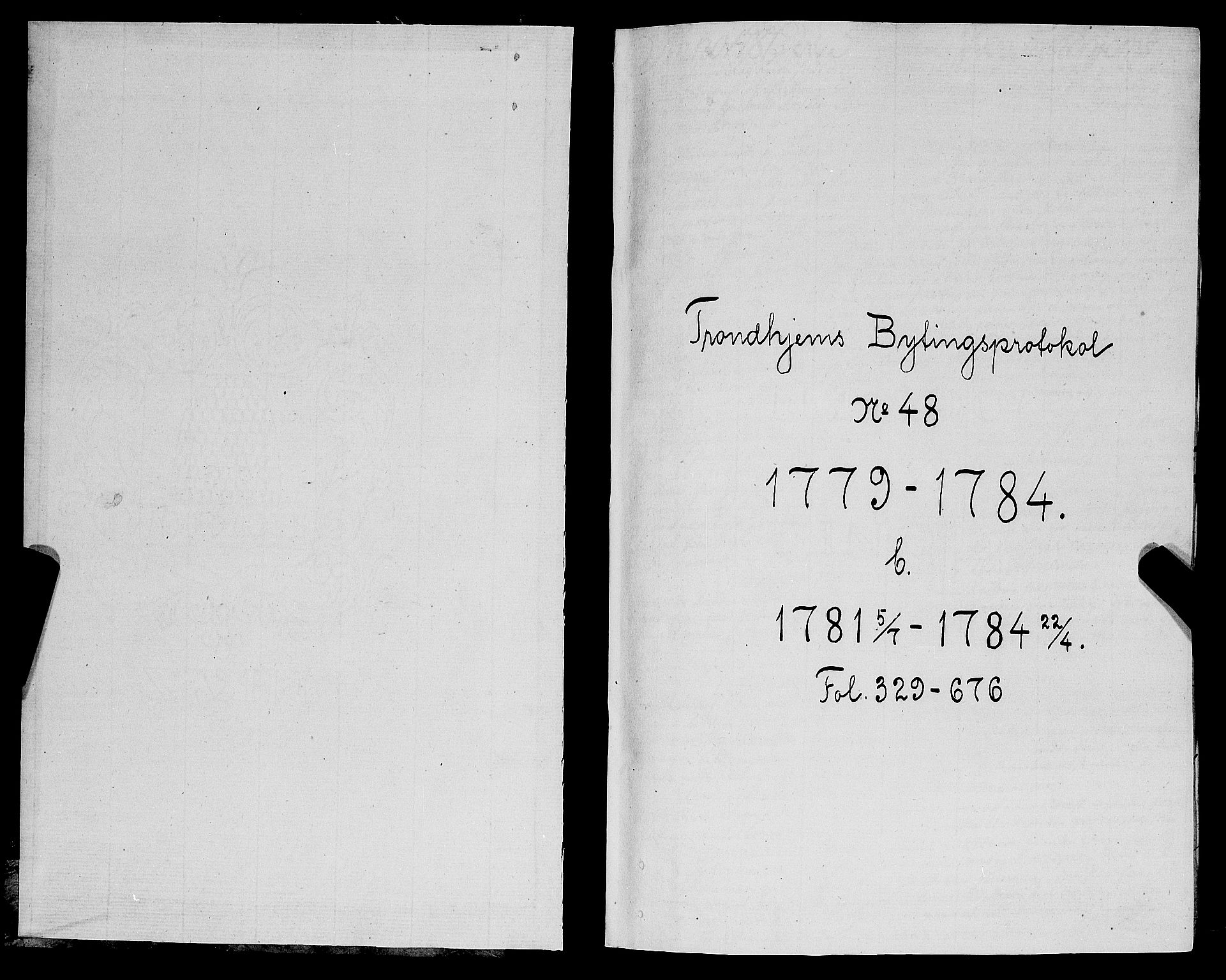 Trondheim byfogd, SAT/A-0003/1/1/1A/L0057: Bytingsprotokoll - 5/7-22/4.Gl.nr.48b. U, 1781-1784