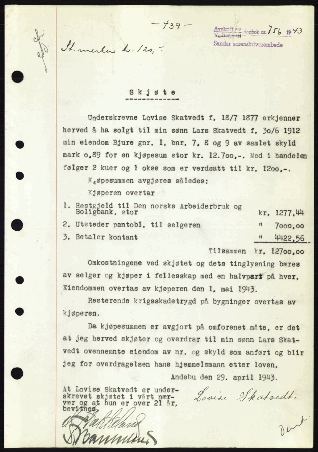 Jarlsberg sorenskriveri, SAKO/A-131/G/Ga/Gaa/L0013: Pantebok nr. A-13, 1942-1943, Dagboknr: 756/1943