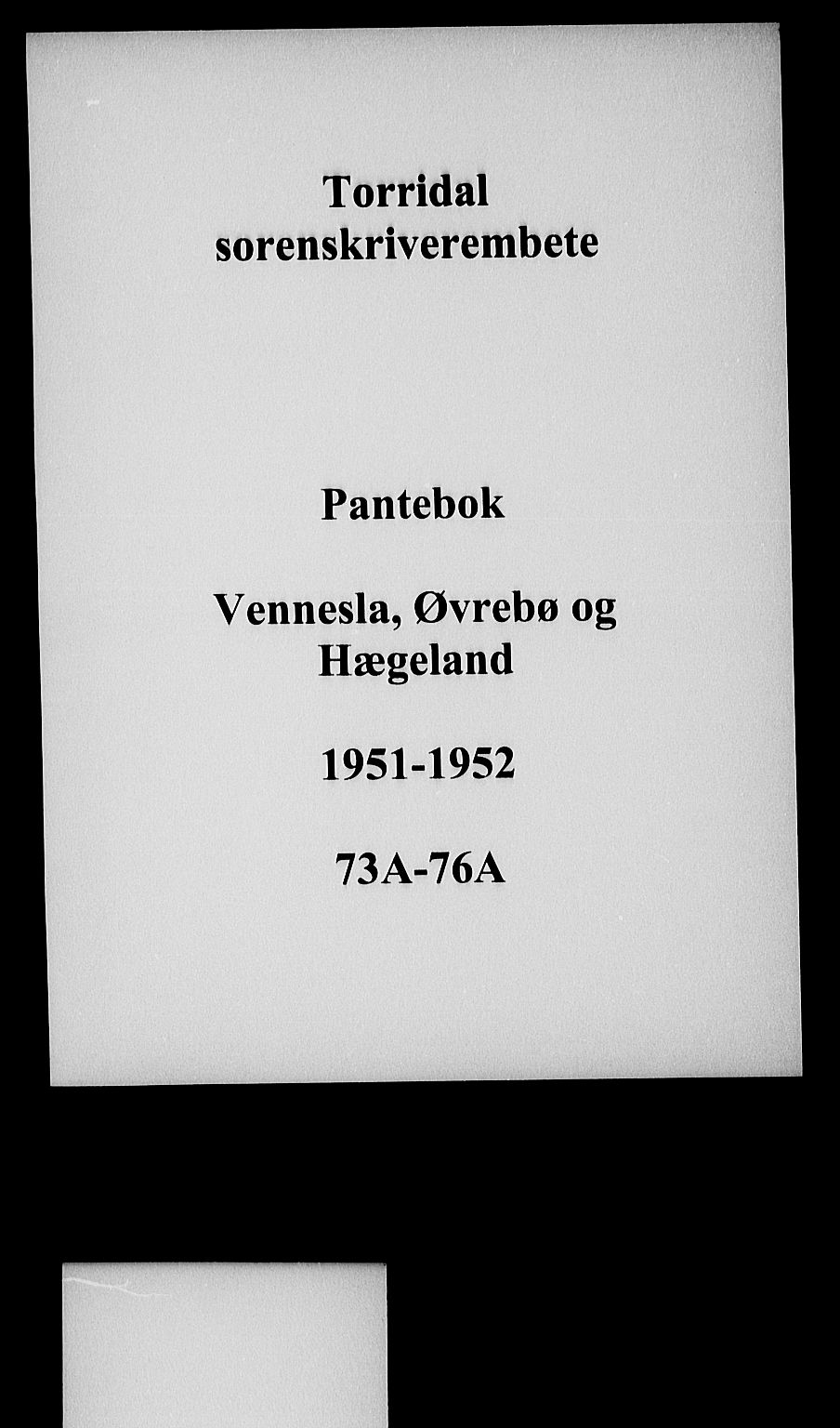 Torridal sorenskriveri, AV/SAK-1221-0012/G/Gb/Gba/L0063: Pantebok nr. 73a-76a, 1951-1952