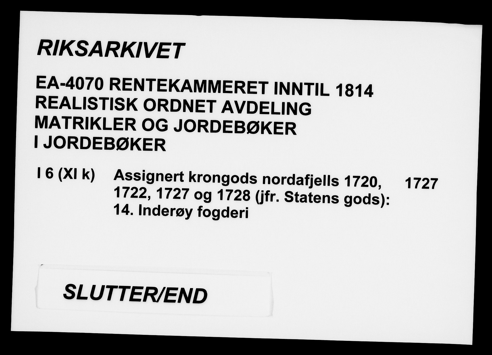 Rentekammeret inntil 1814, Realistisk ordnet avdeling, RA/EA-4070/N/Na/L0006/0014: [XI k]: Assignert krongods nordafjells (1720, 1722, 1727 og 1728): / Inderøy fogderi, 1727