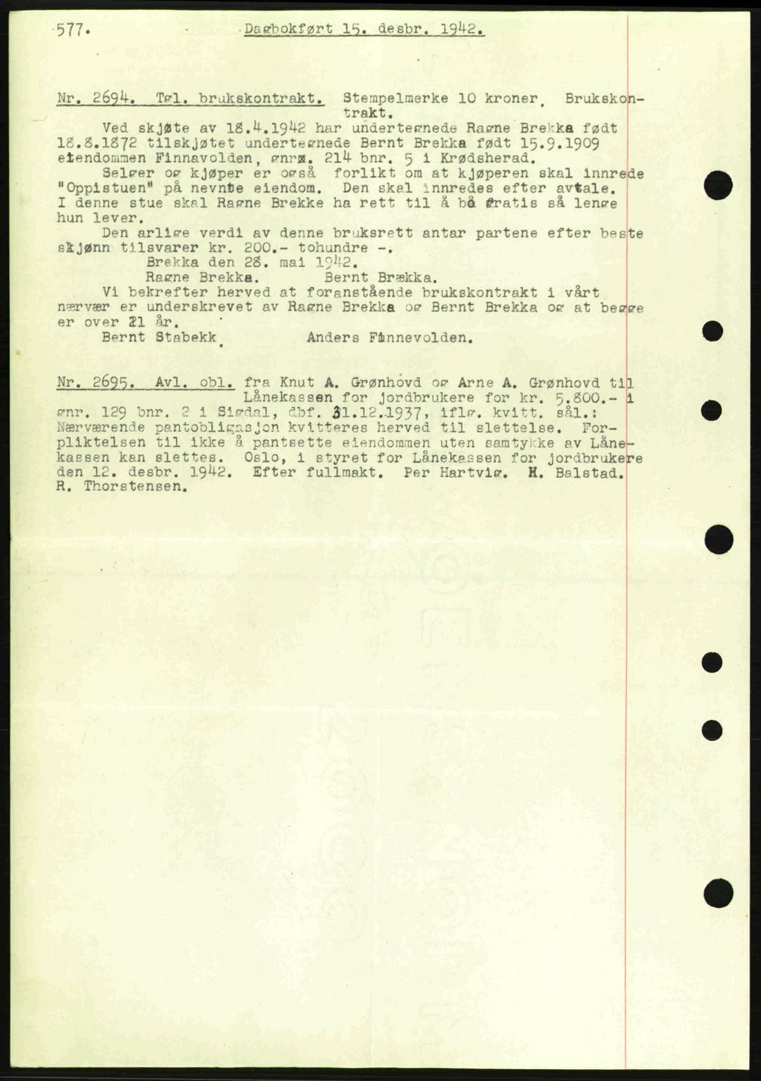 Eiker, Modum og Sigdal sorenskriveri, SAKO/A-123/G/Ga/Gab/L0047: Pantebok nr. A17, 1942-1943, Dagboknr: 2694/1942