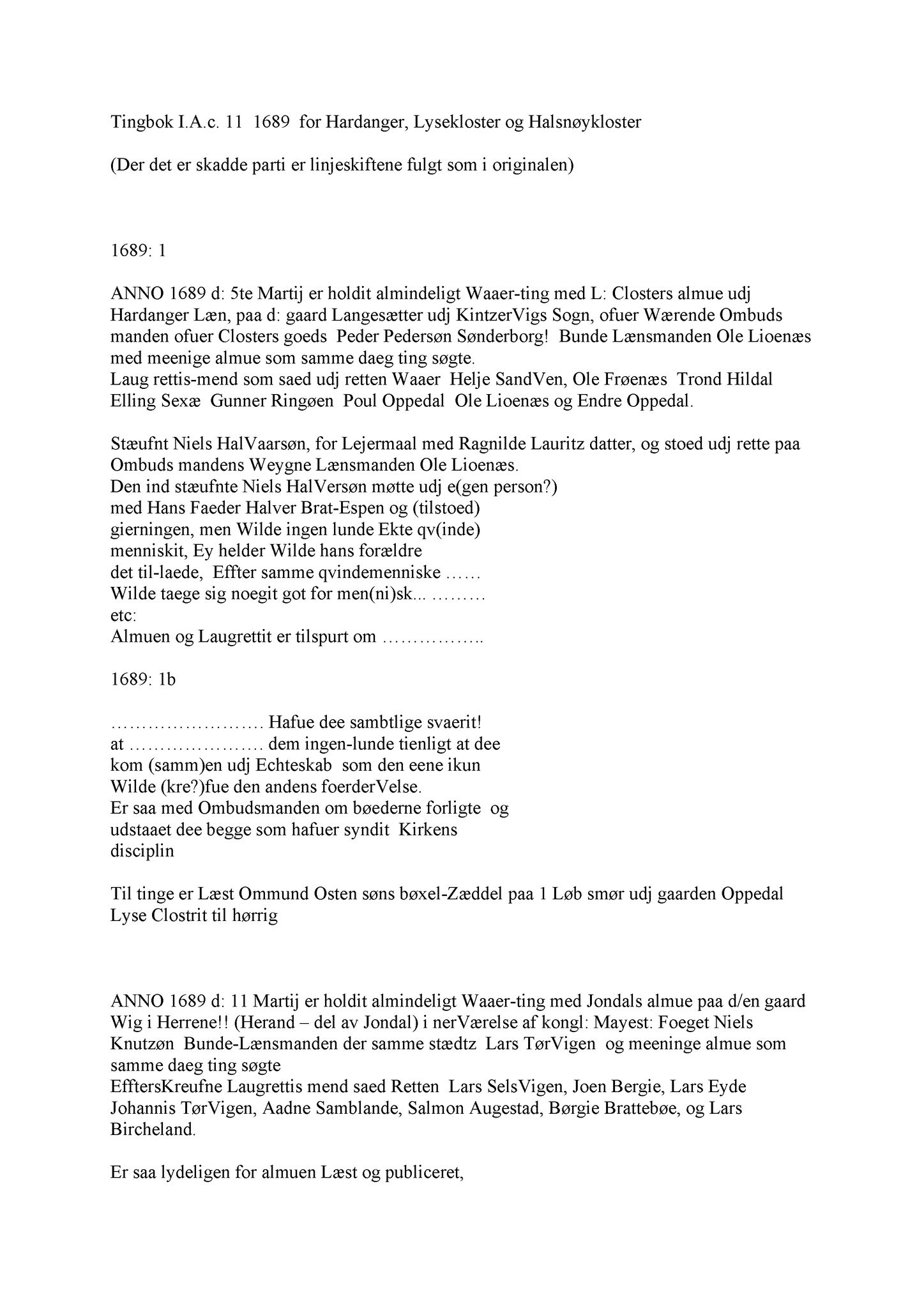 Samling av fulltekstavskrifter, SAB/FULLTEKST/A/12/0073: Hardanger og Voss sorenskriveri, tingbok nr. Ac 11 for Hardanger, Lysekloster og Halsnøy kloster, 1689