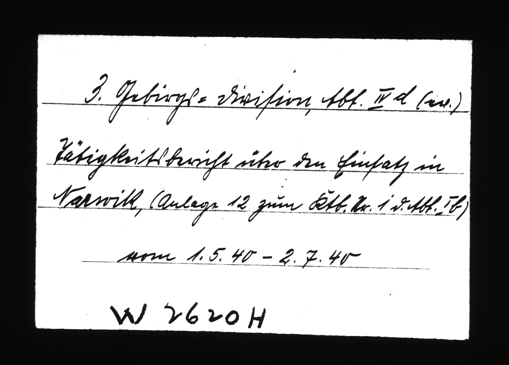 Documents Section, AV/RA-RAFA-2200/V/L0086: Amerikansk mikrofilm "Captured German Documents".
Box No. 725.  FKA jnr. 601/1954., 1940, s. 403