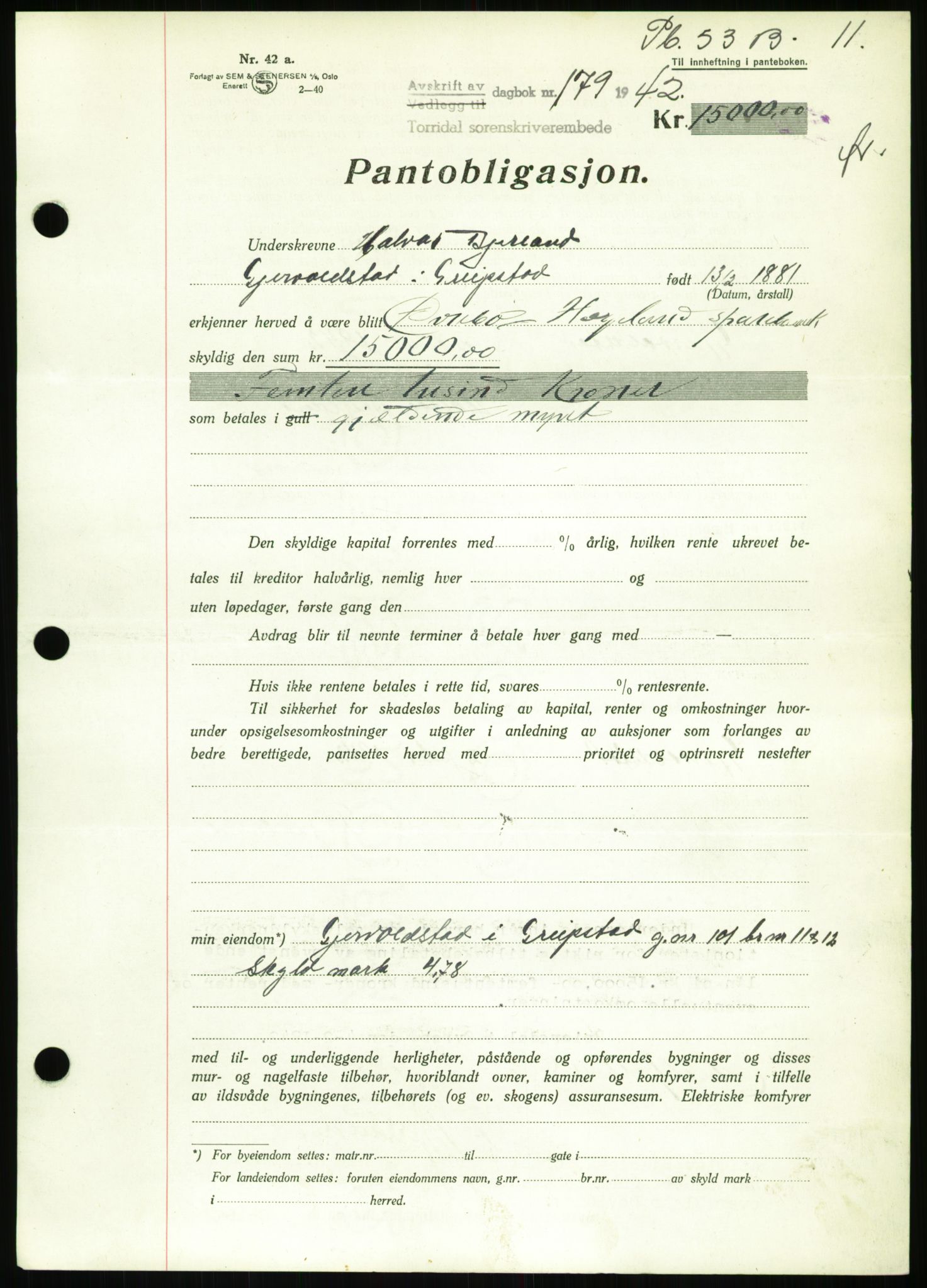 Torridal sorenskriveri, SAK/1221-0012/G/Gb/Gbb/L0009: Pantebok nr. 53b, 1942-1943, Dagboknr: 179/1942