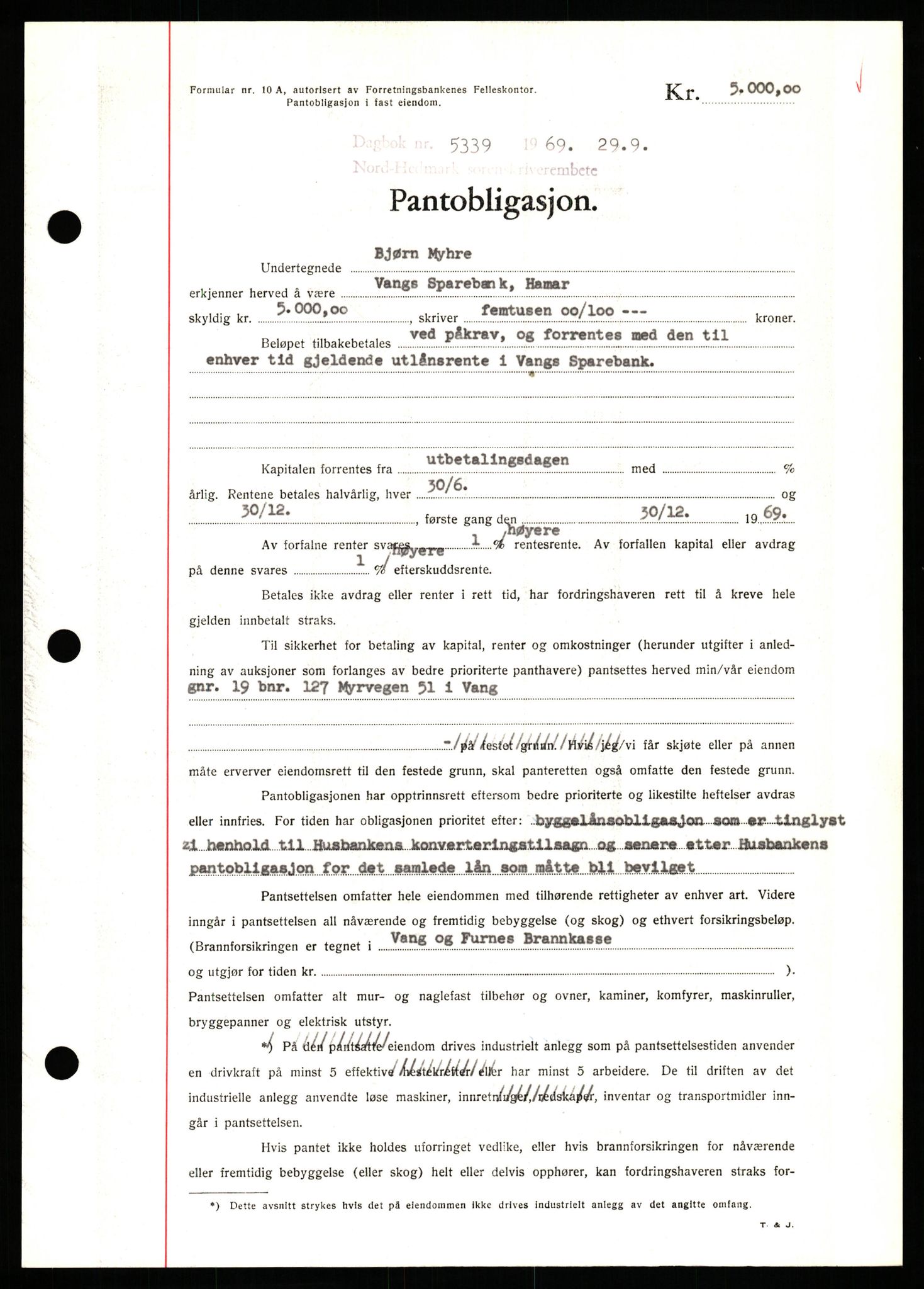 Nord-Hedmark sorenskriveri, SAH/TING-012/H/Hb/Hbf/L0081: Pantebok nr. B81, 1969-1969, Dagboknr: 5339/1969