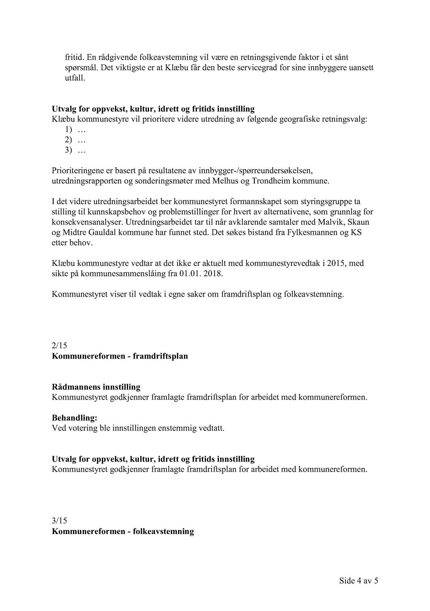 Klæbu Kommune, TRKO/KK/04-UO/L006: Utvalg for oppvekst - Møtedokumenter, 2015, s. 122